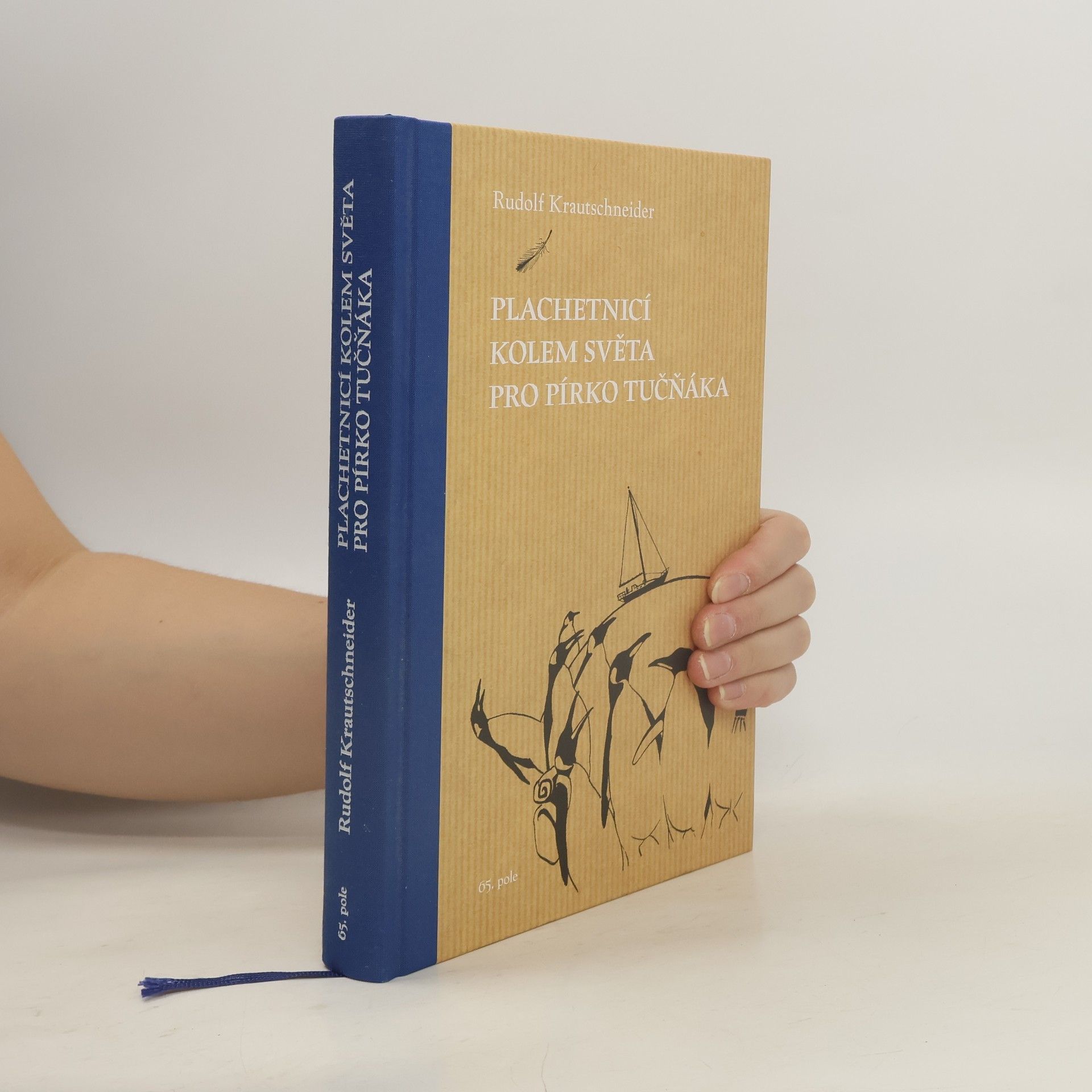 Rudolf Krautschneider Plachetnicí kolem světa pro pírko tučňáka