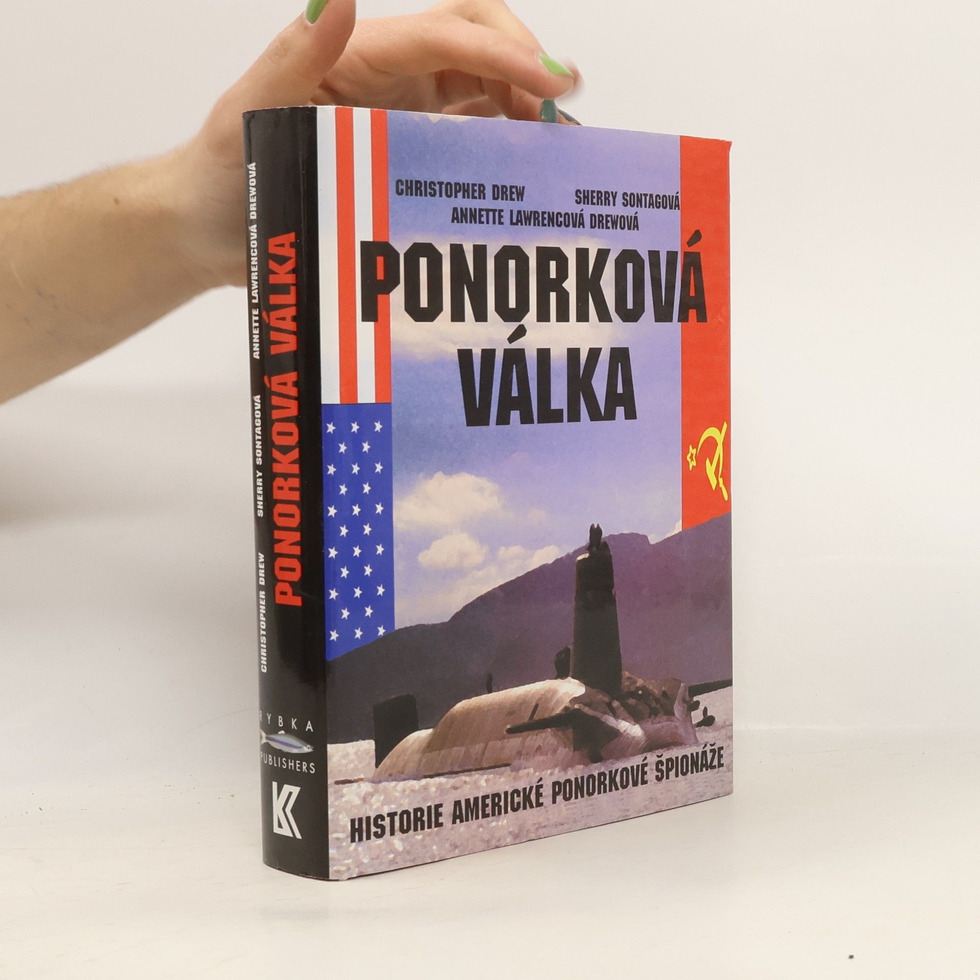 Sherry Sontag Ponorková válka: Historie americké ponorkové špionáže