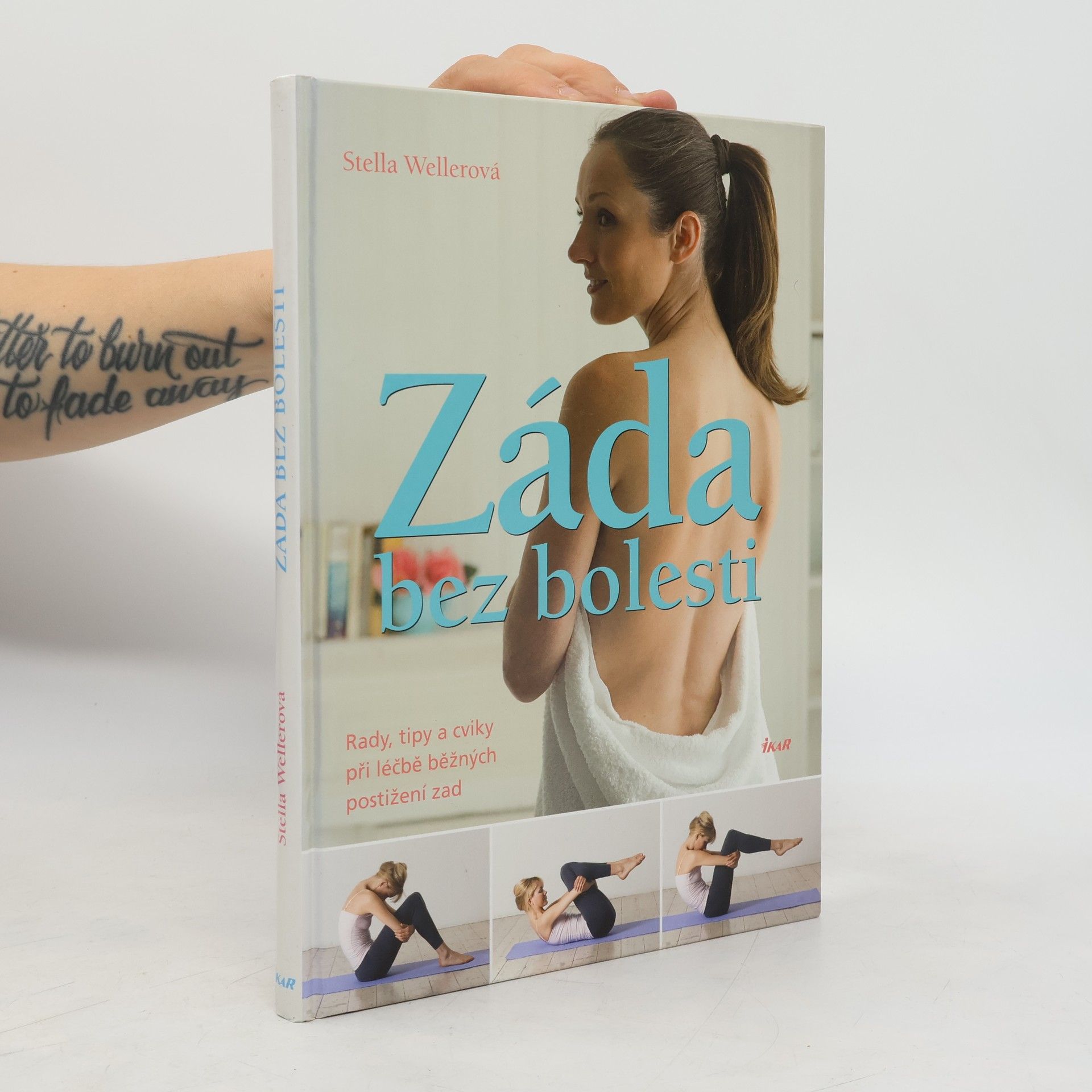 Stella Weller Záda bez bolesti: Rady, tipy a cviky při léčbě běžných postižení zad