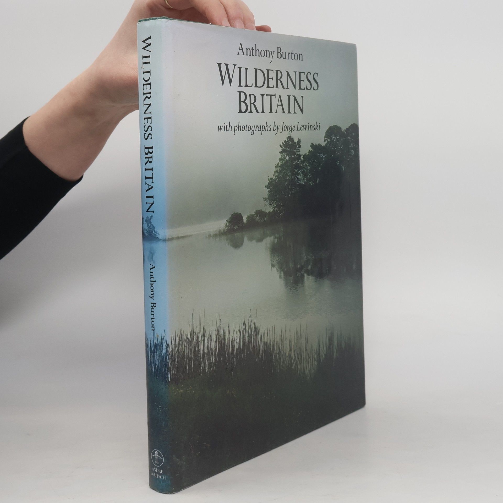 Anthony Burton Wilderness Britain