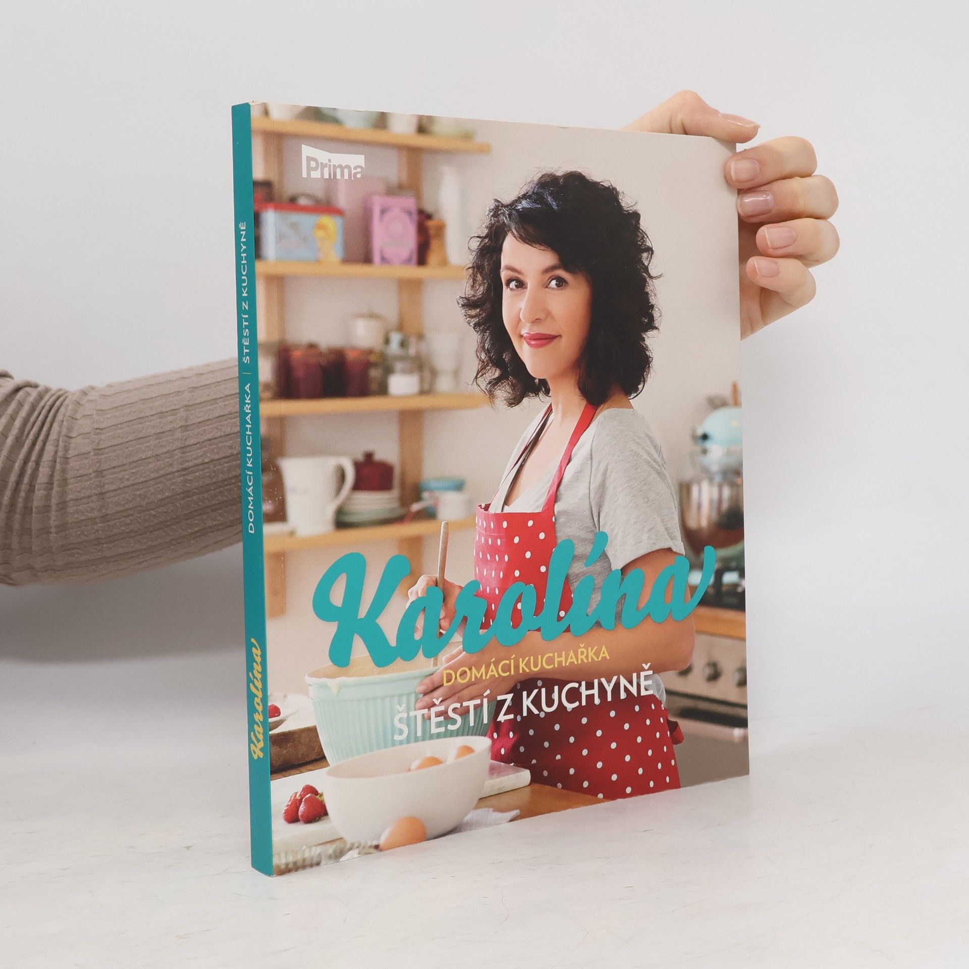 Karolína Kamberská Karolína. Štěstí z kuchyně