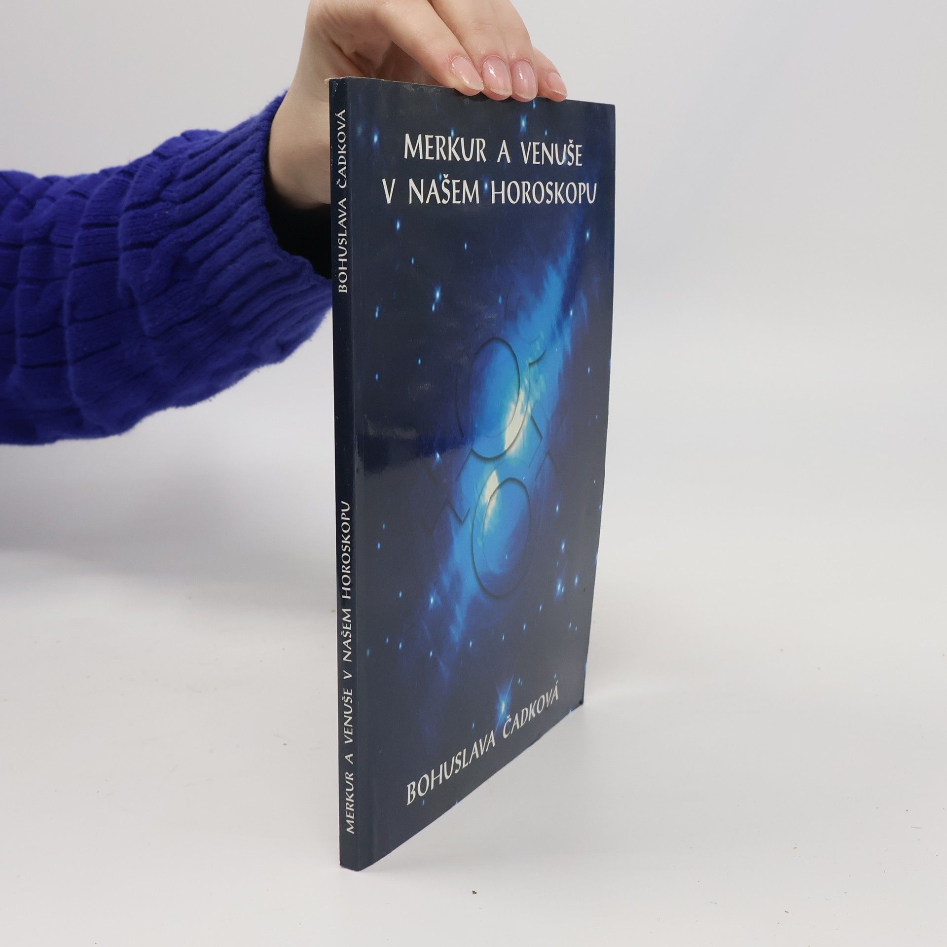 Bohuslava Čadková Merkur a Venuše v našem horoskopu
