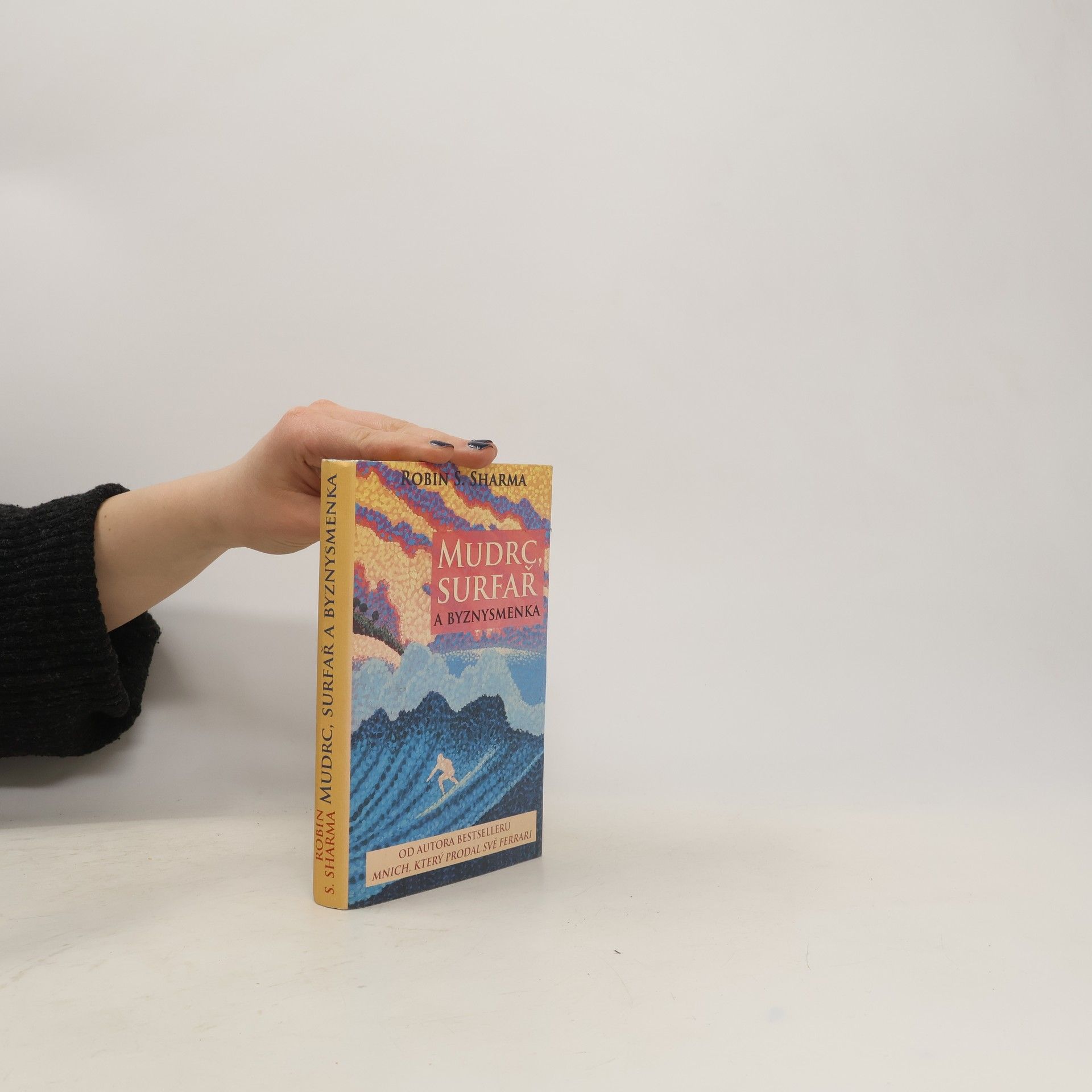 Robin Sharma Mudrc, surfař a byznysmenka