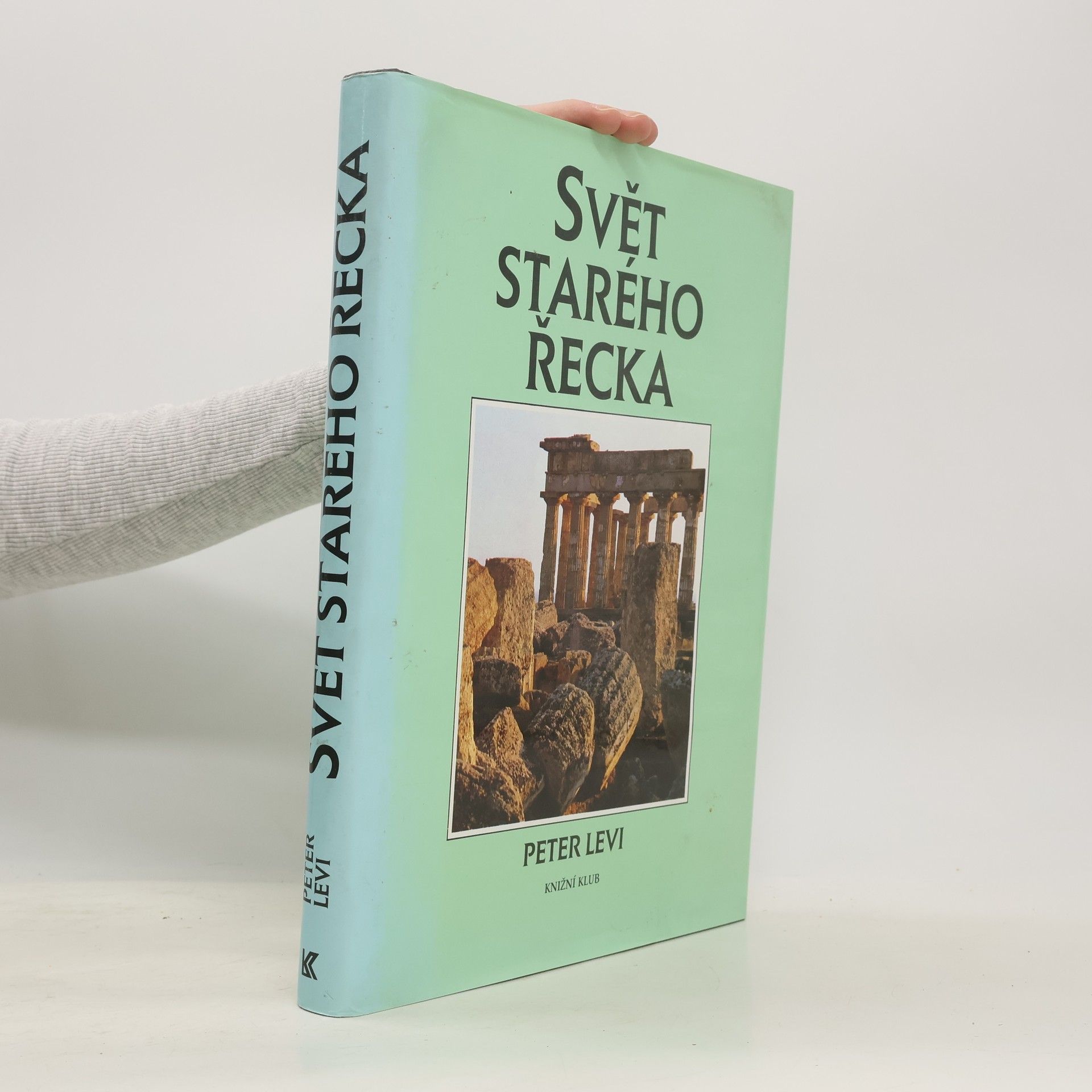 Peter Levi Svět starého Řecka