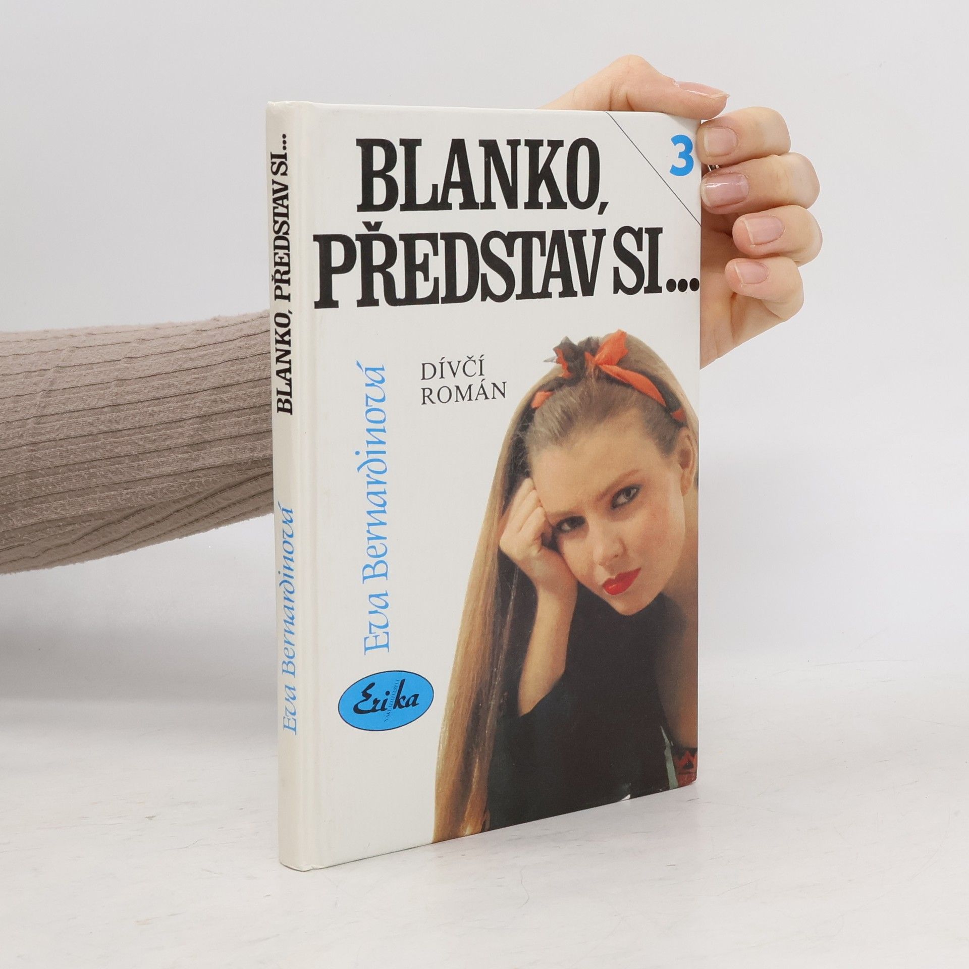 Eva Bernardinová Blanko, představ si....