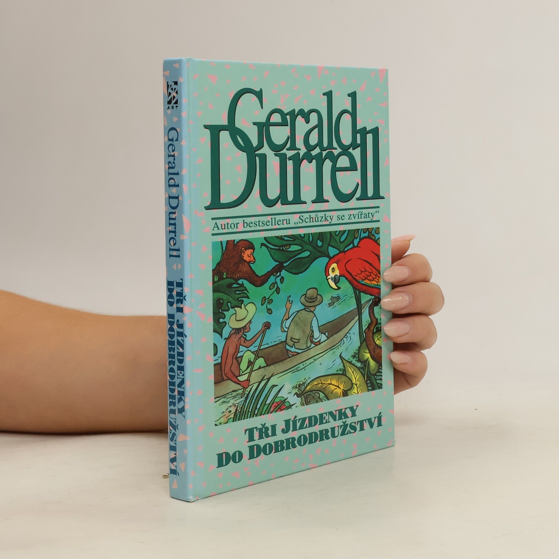 Gerald Malcolm Durrell Tři jízdenky do dobrodružství