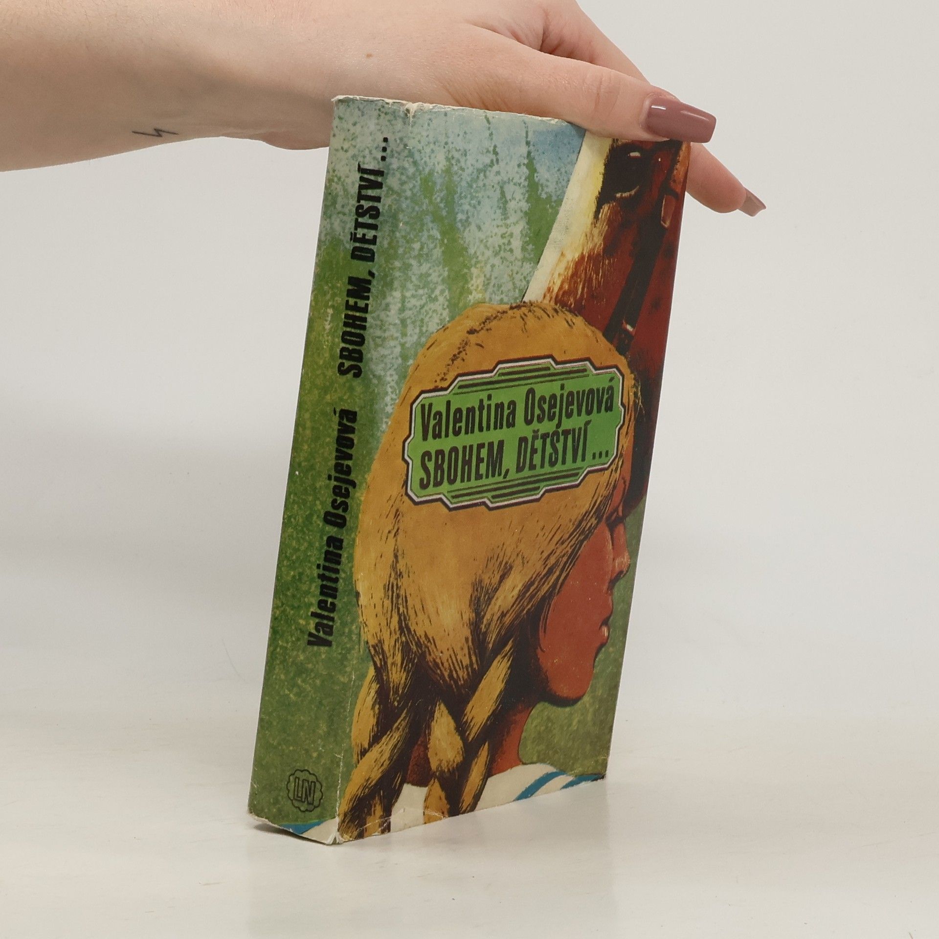 Valentina Aleksandrovna Osejeva Sbohem, dětství...