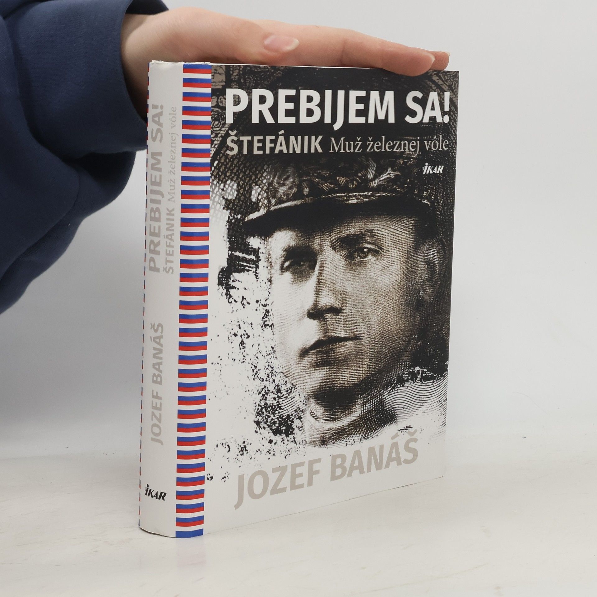 Jozef Banáš Prebijem sa! Štefánik