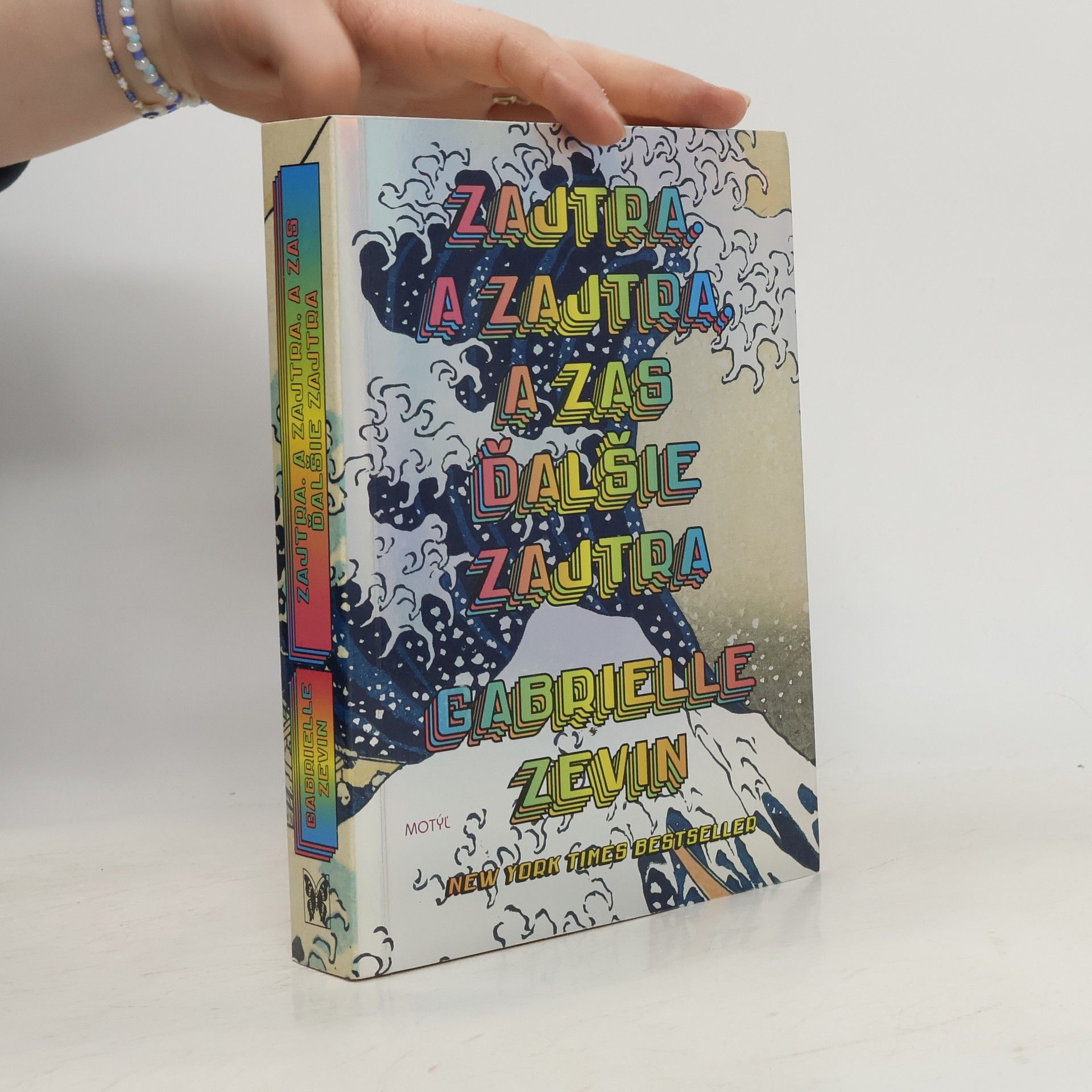 Gabrielle Zevin Zajtra a zajtra, a zas ďalšie zajtra