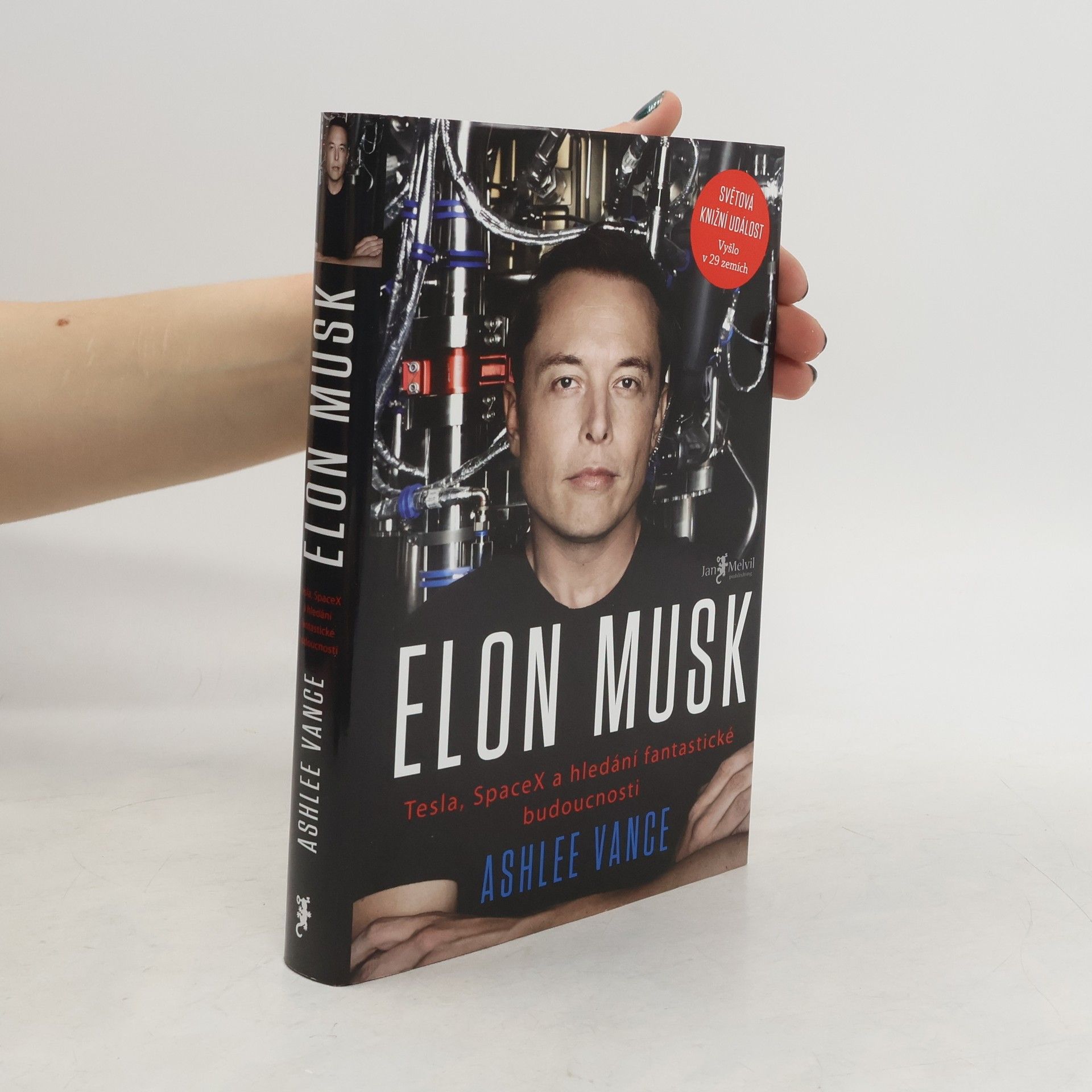 Ashlee Vance Elon Musk. Tesla, SpaceX a hledání fantastické budoucnosti