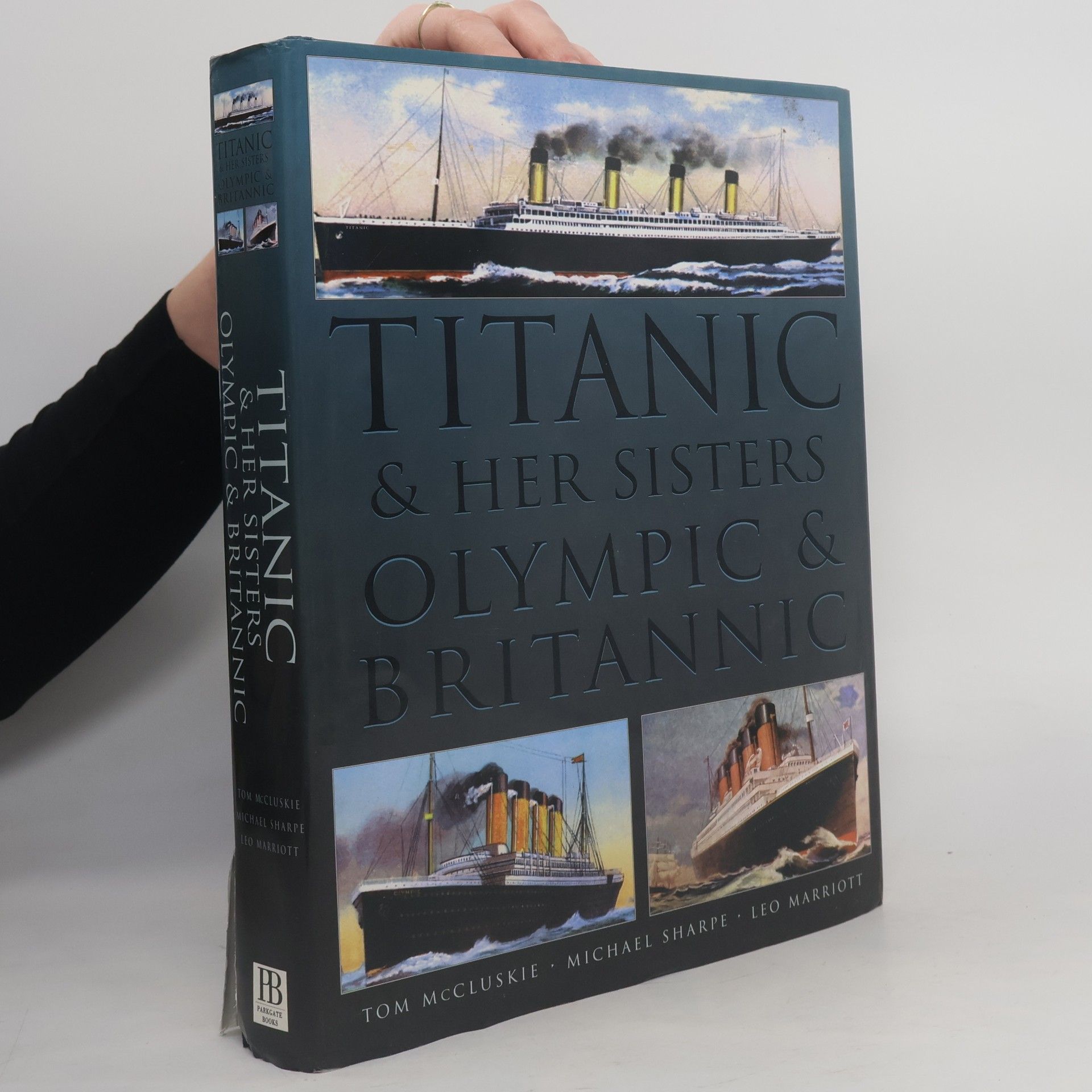 Tom McCluskie Titanic and Her Sisters Olympic and Britannic
