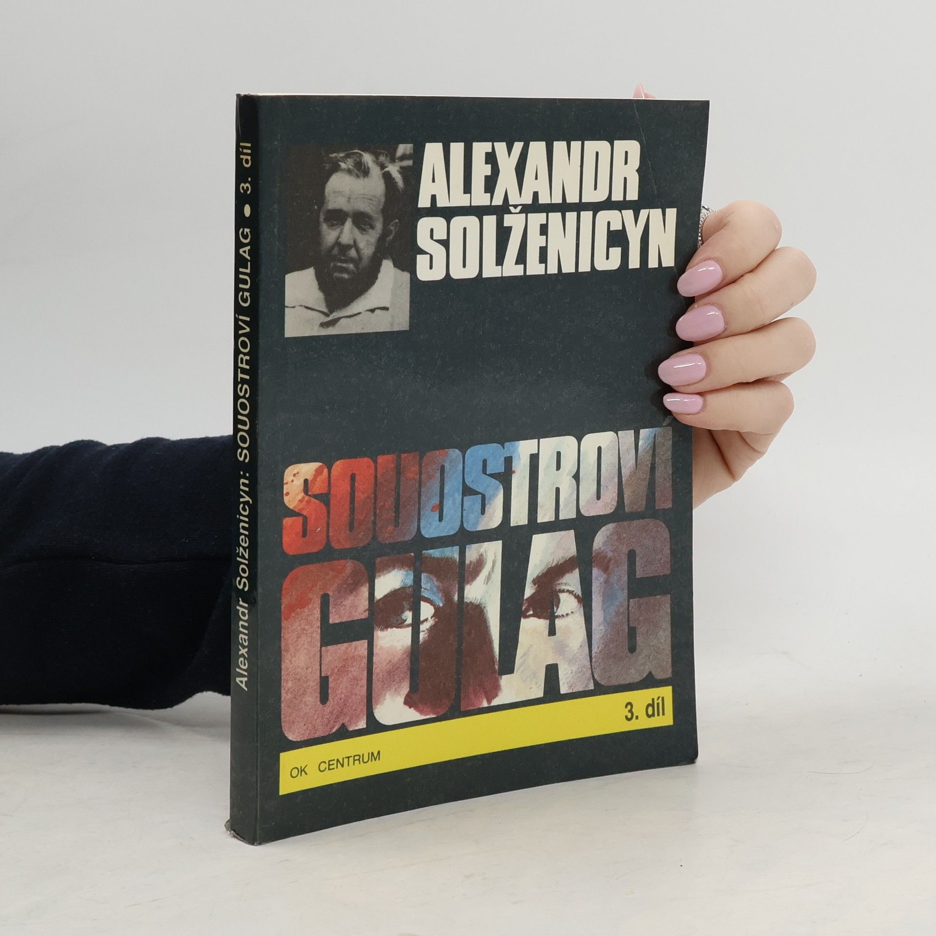 Aleksandr Isajevič Solženicyn Souostroví Gulag 3
