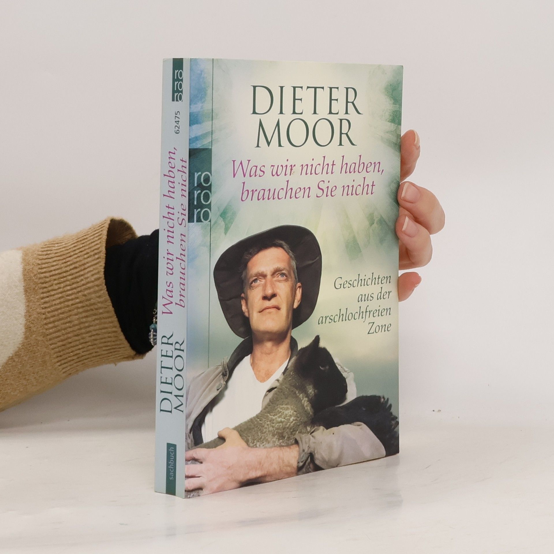 Max Moor Was wir nicht haben, brauchen Sie nicht