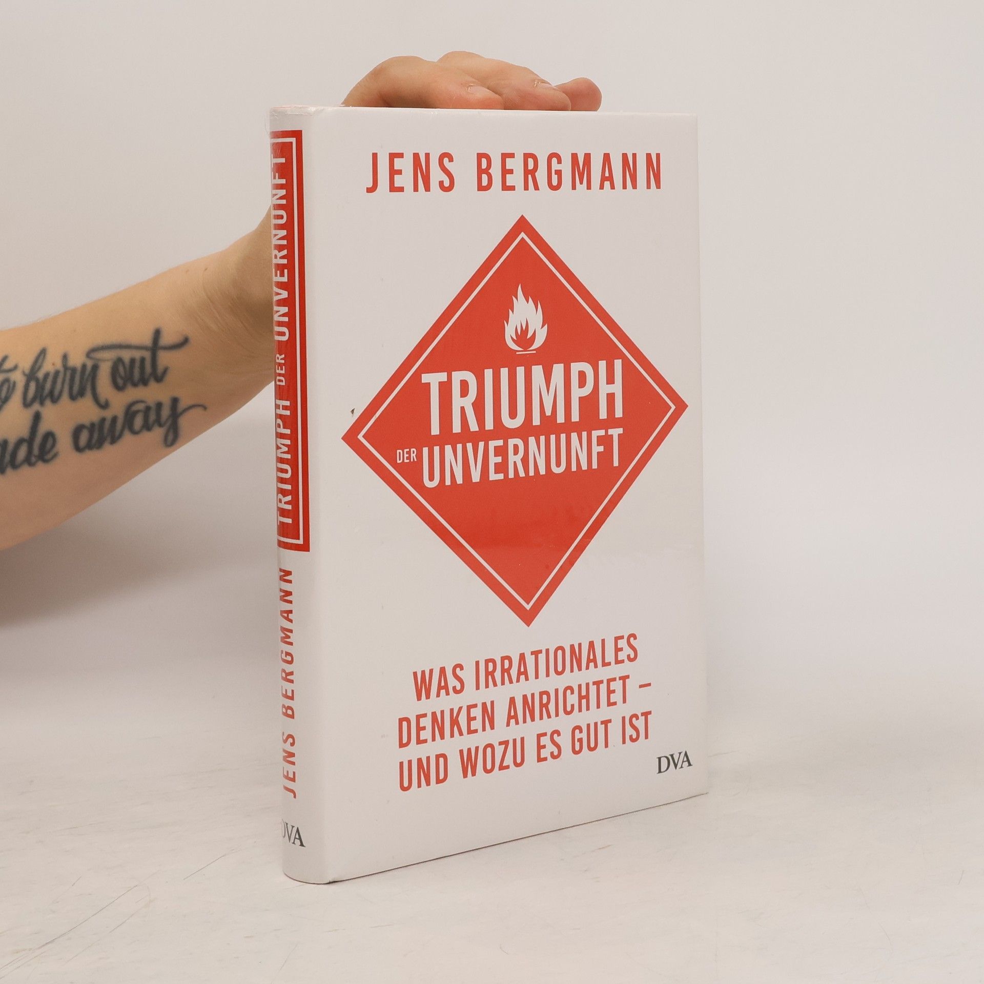 Jens Bergmann Triumph der Unvernunft
