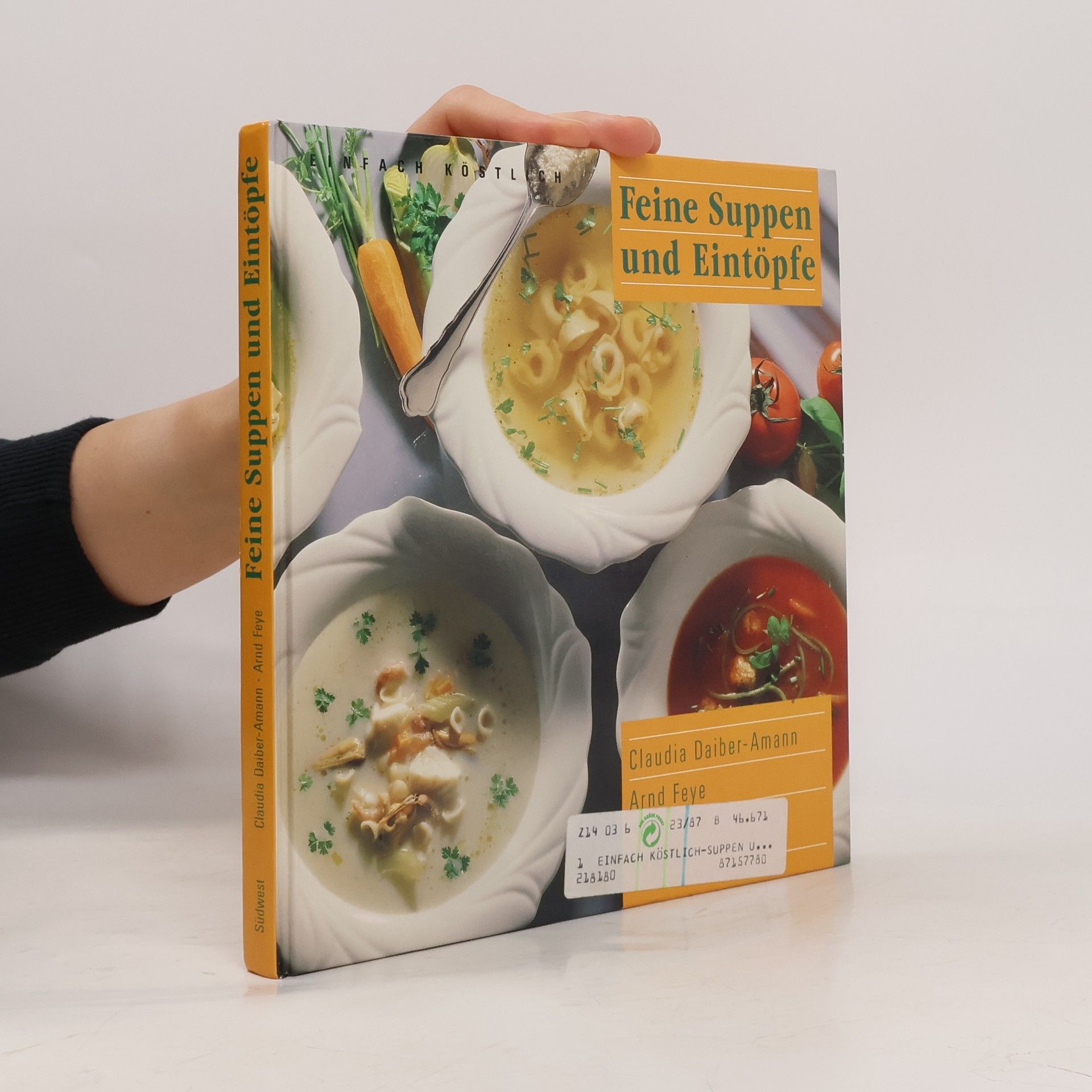 Claudia Daiber-Amann Feine Suppen und Eintöpfe