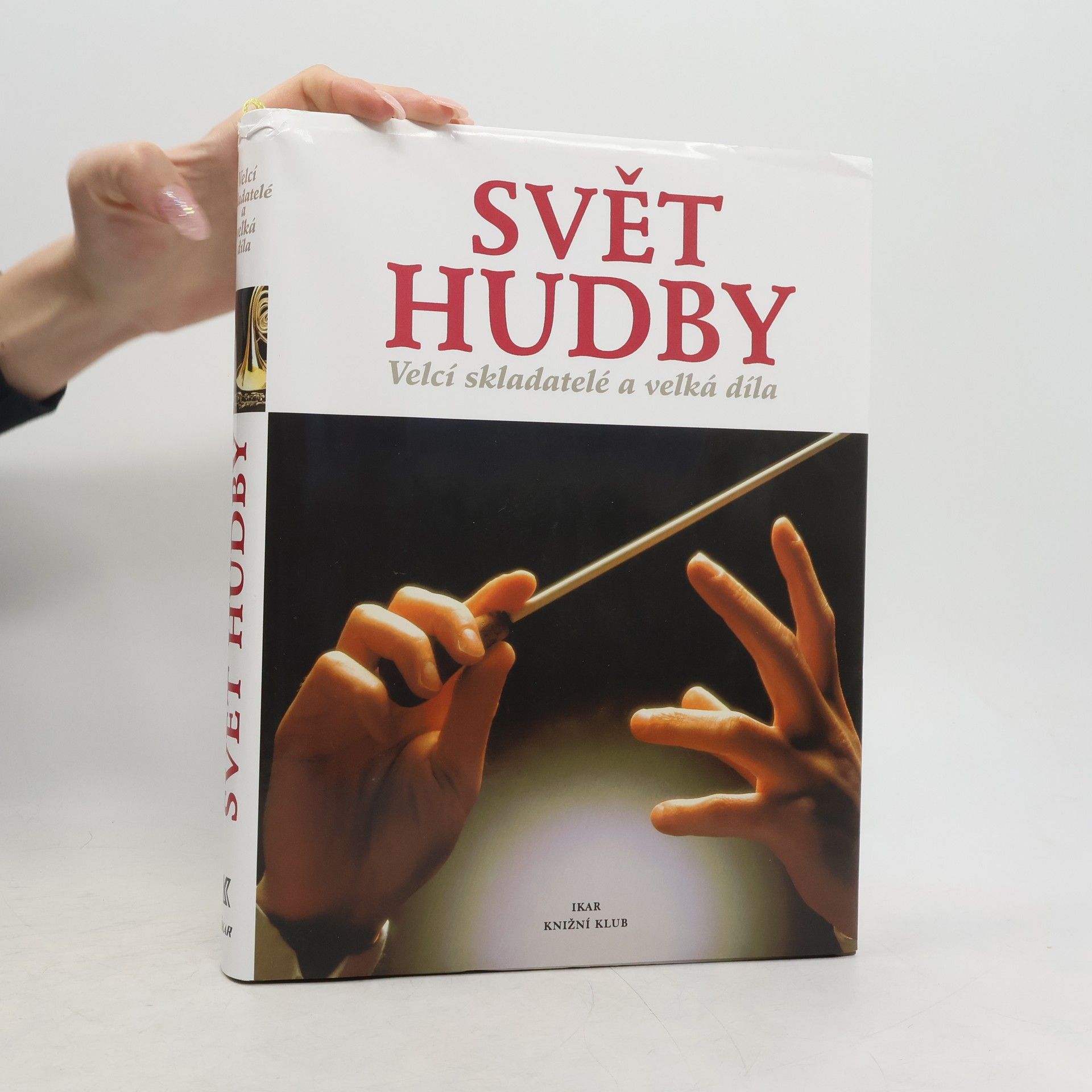 Carlos Gispert Svět hudby: Velcí skladatelé a velká díla