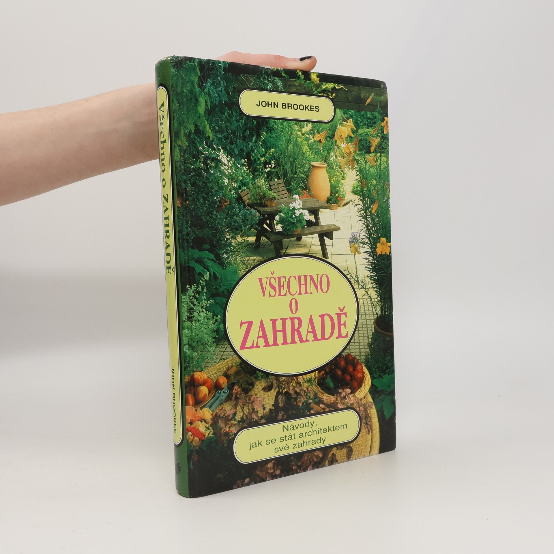 John Brookes Všechno o zahradě