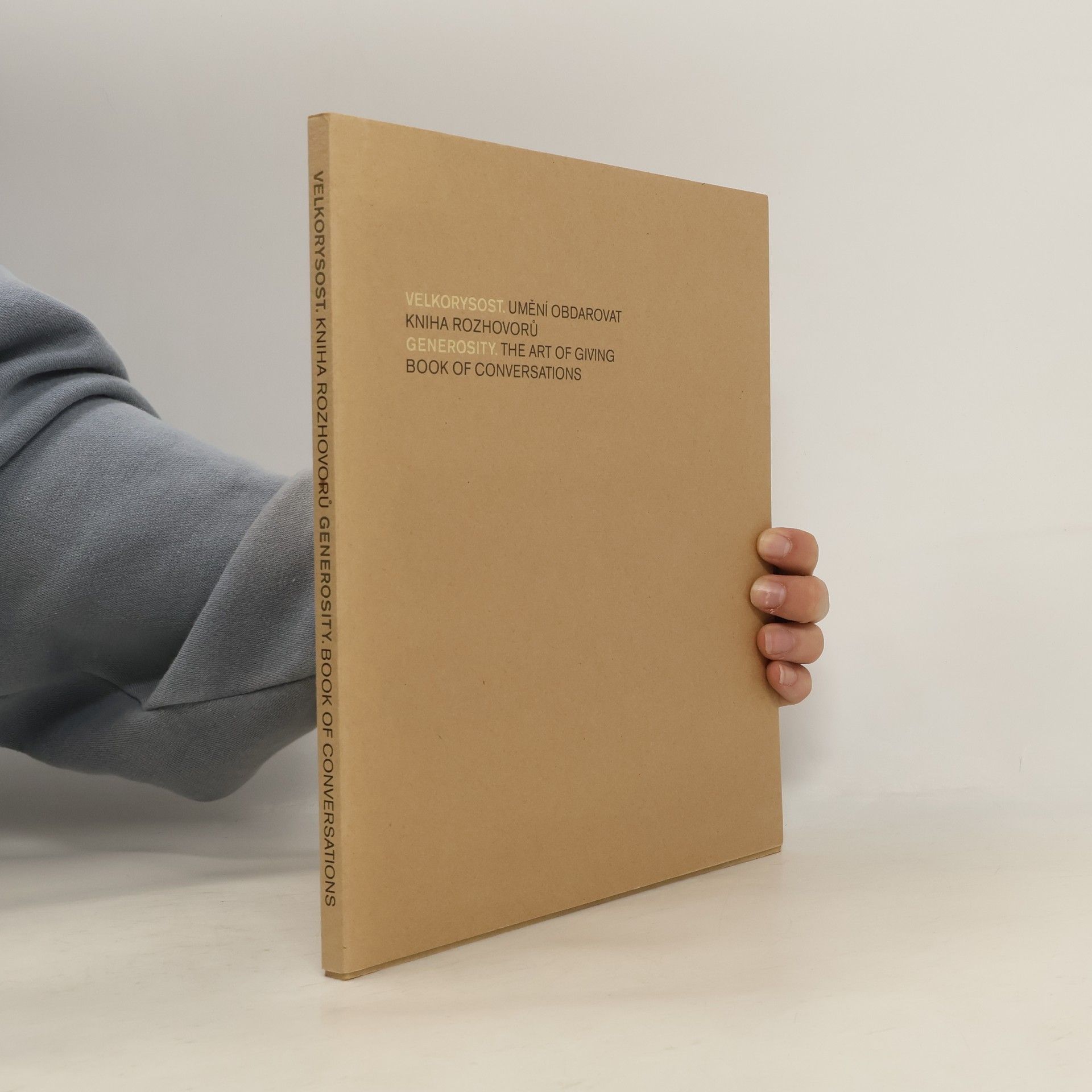 Adam Budak Velkorysost - umění obdarovat. Kniha rozhovorů. Generosity - The Art of Giving. Book of Conversations
