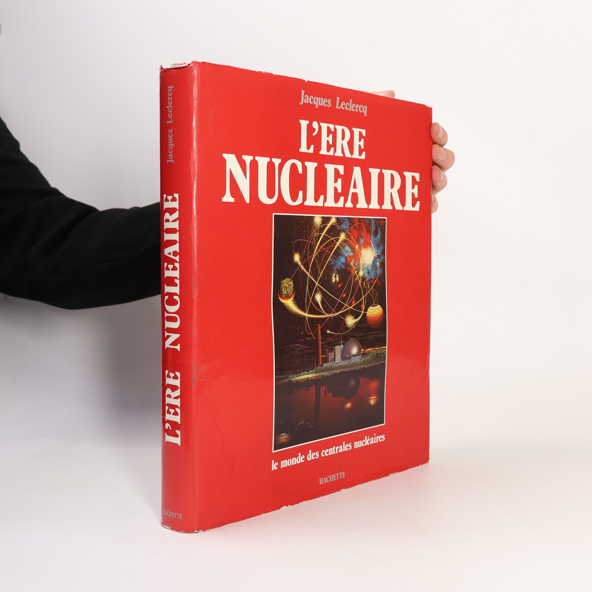Jacques Leclercq L'ère nucléaire