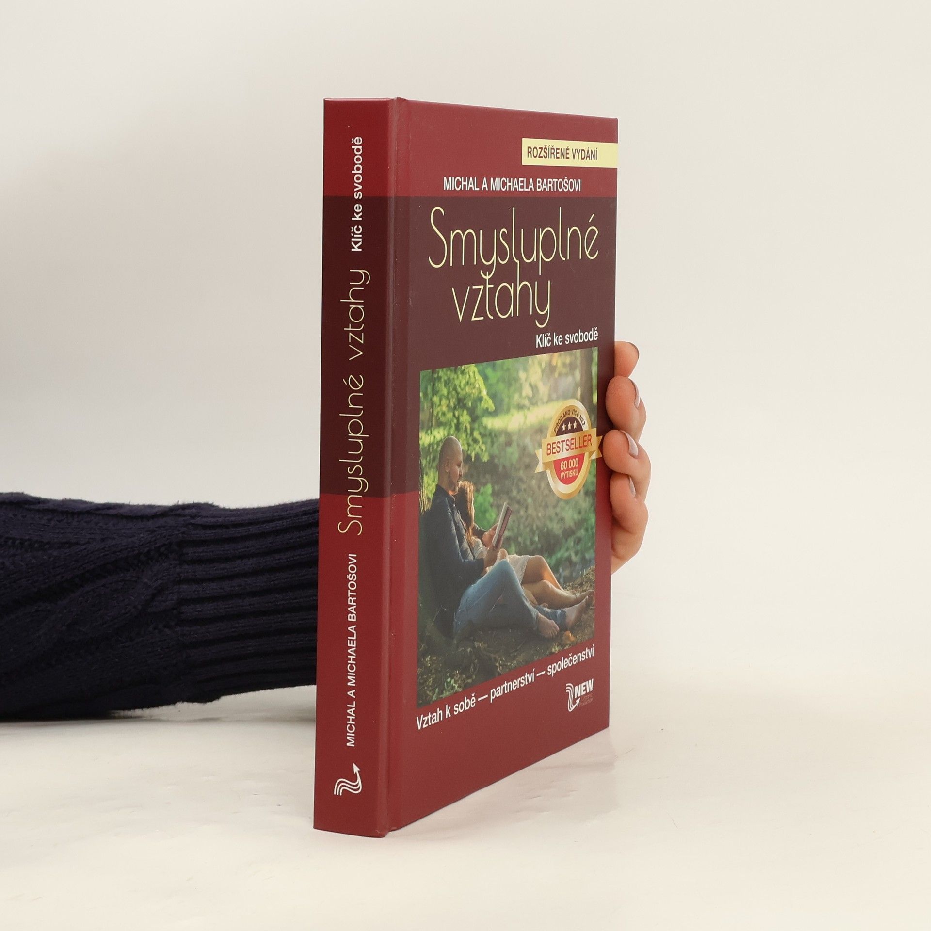 Michal Bartoš Smysluplné vztahy. Klíč ke svobodě