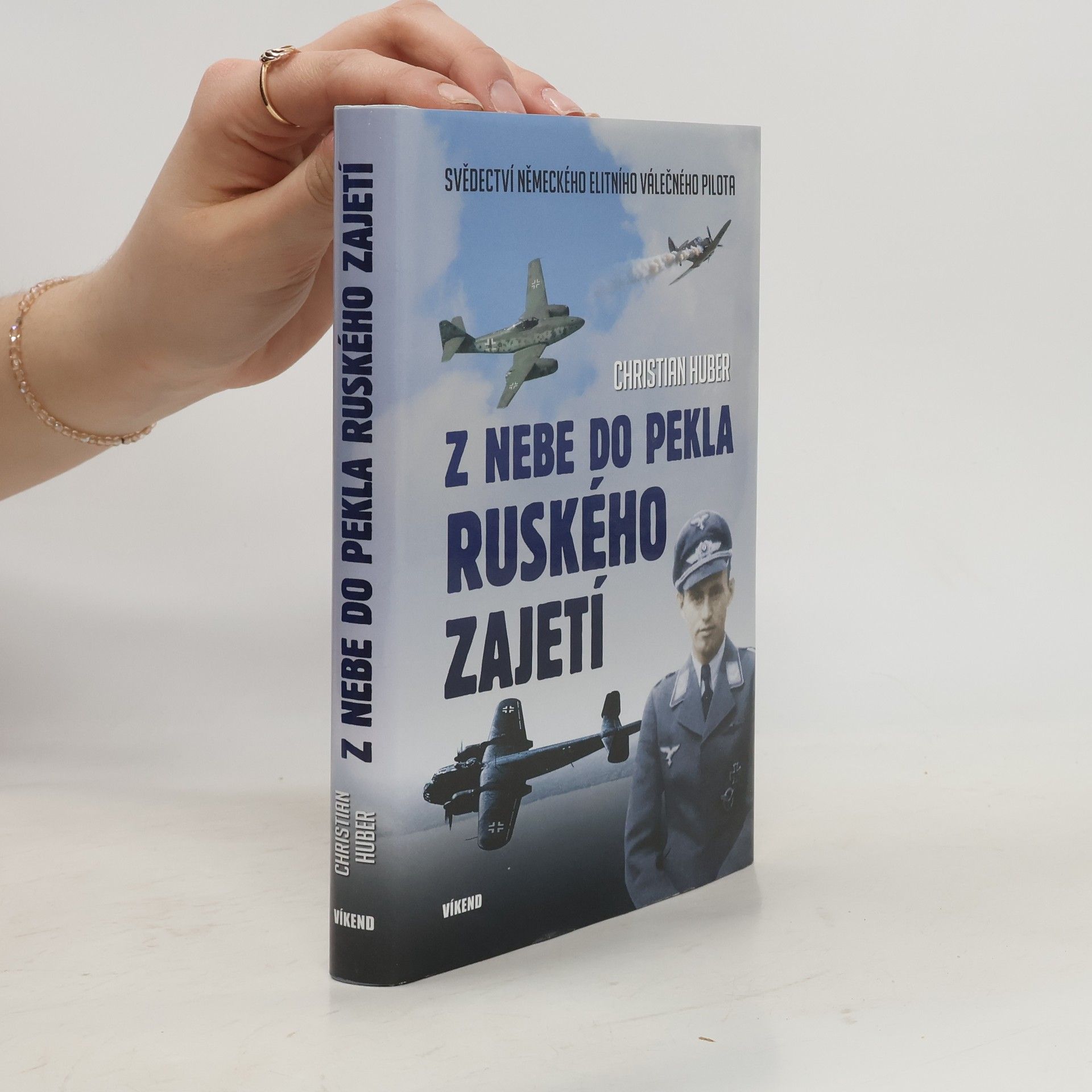 Christian Huber Z nebe do pekla ruského zajetí