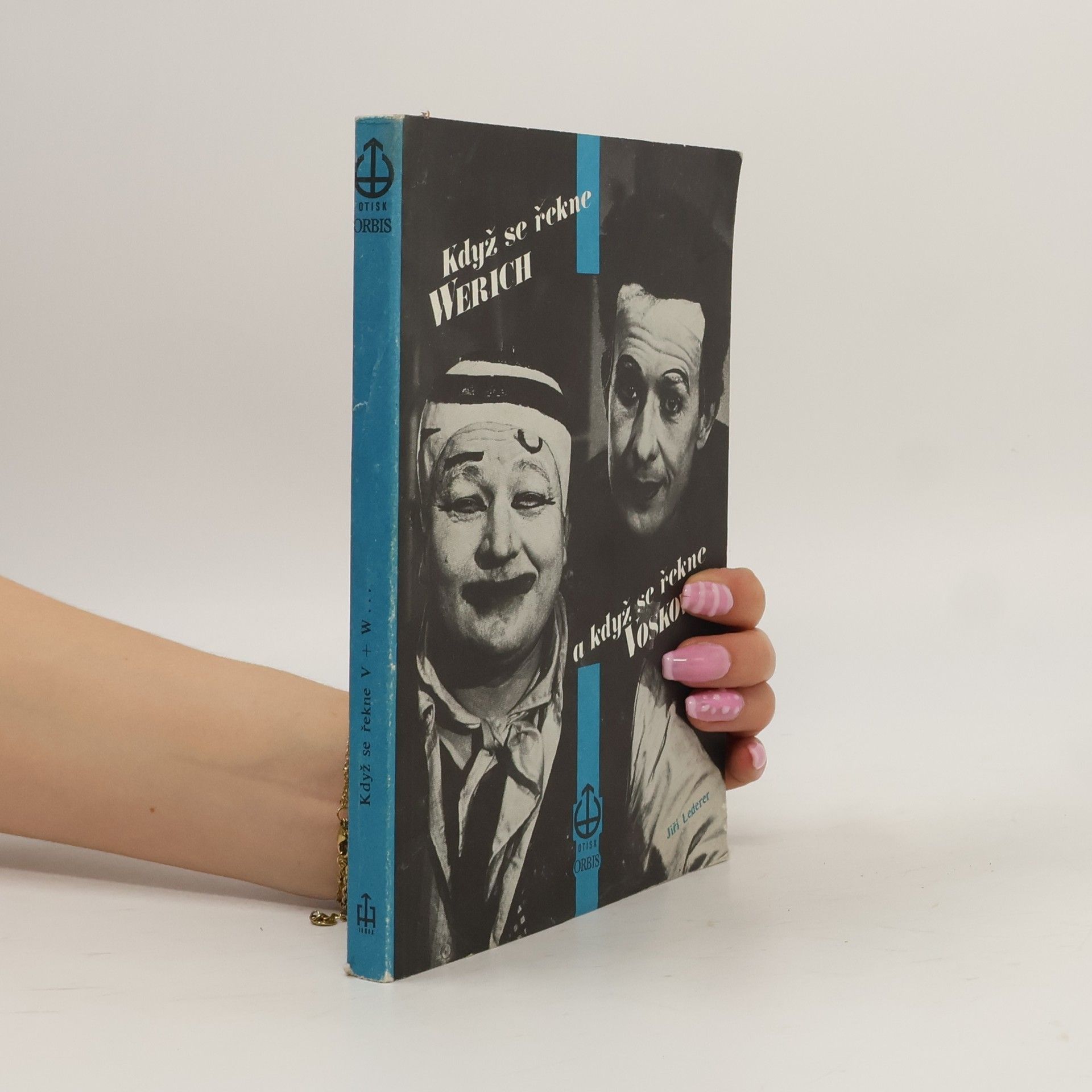 Jiří Lederer Když se řekne Werich a když se řekne Voskovec
