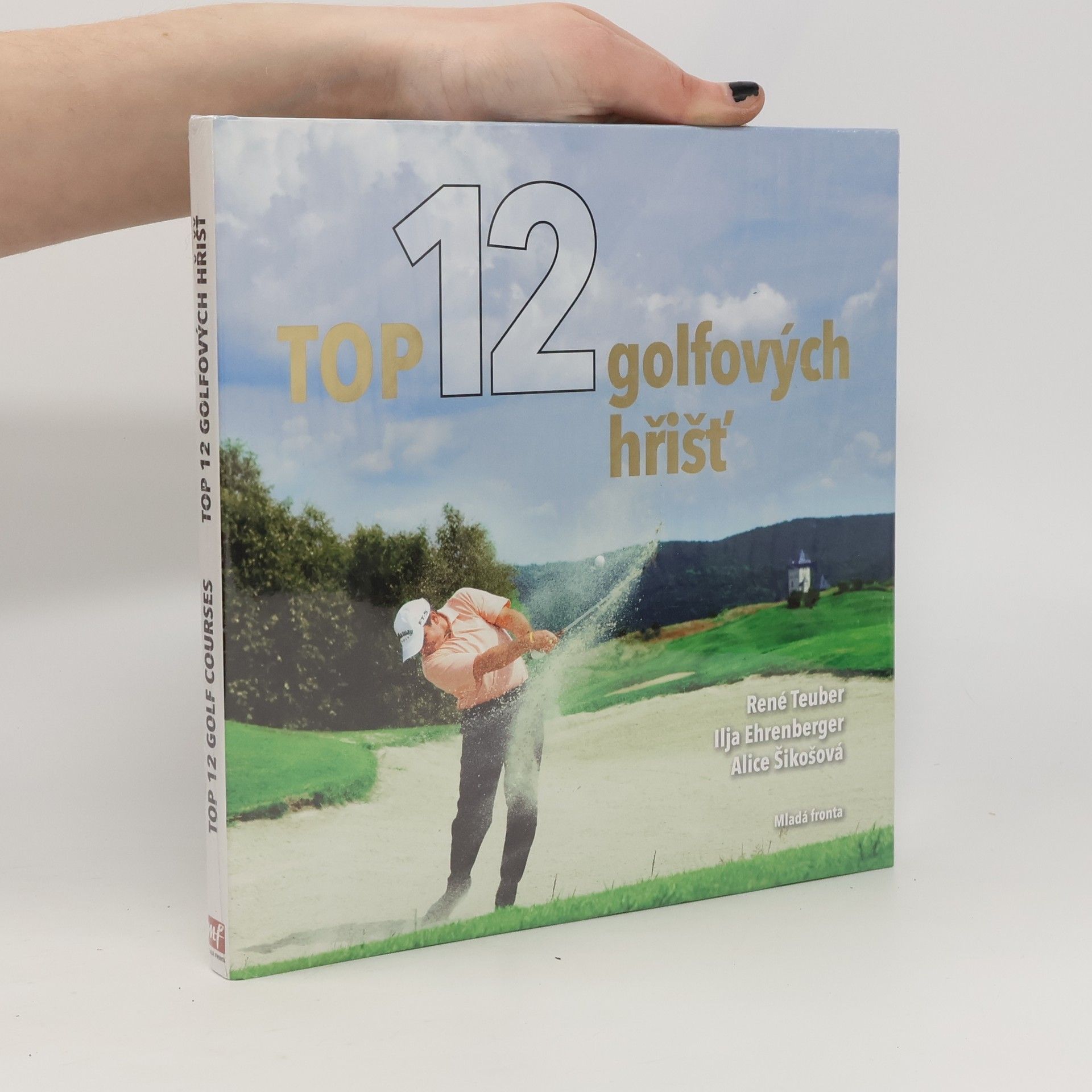 René Teuber Top 12 golfových hřišť