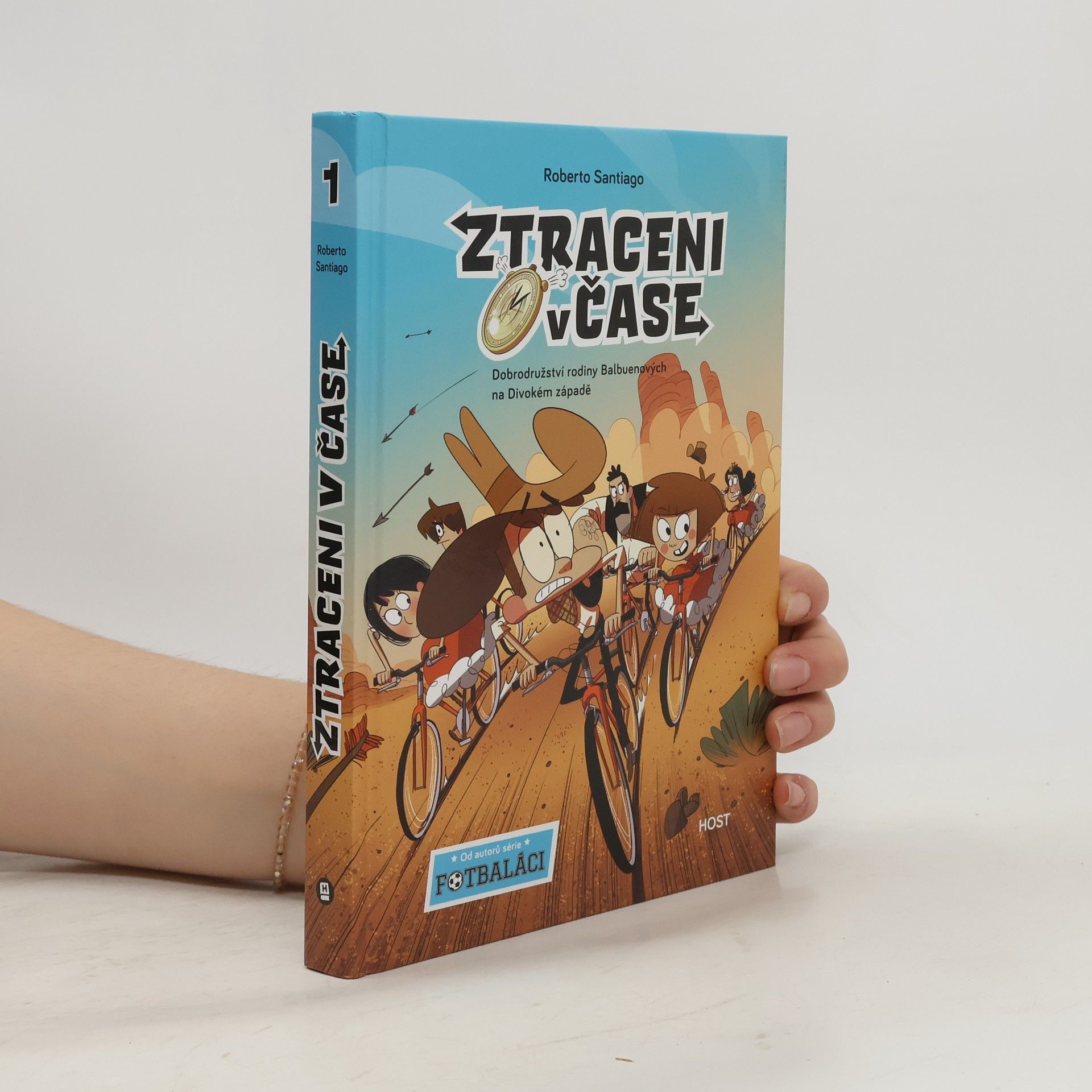 Roberto Santiago Ztraceni v čase : dobrodružství rodiny Balbuenových na Divokém západě