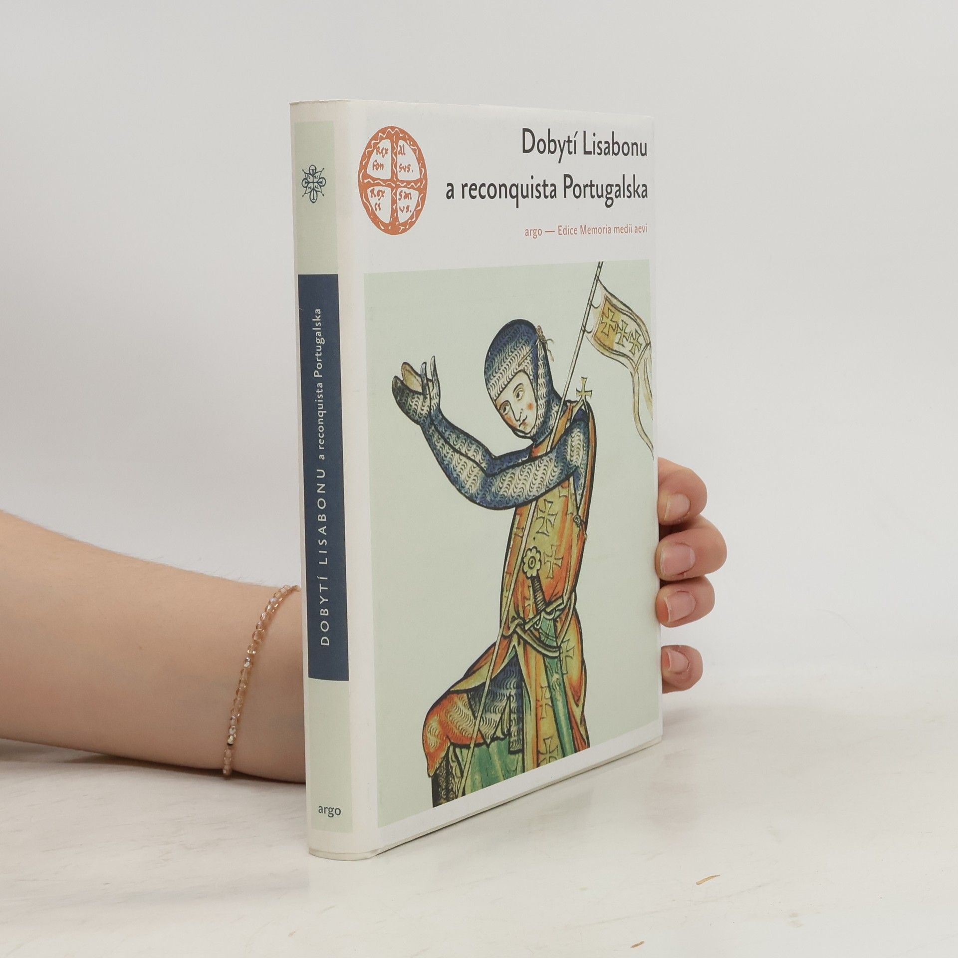 Simona Binková Dobytí Lisabonu a reconquista Portugalska