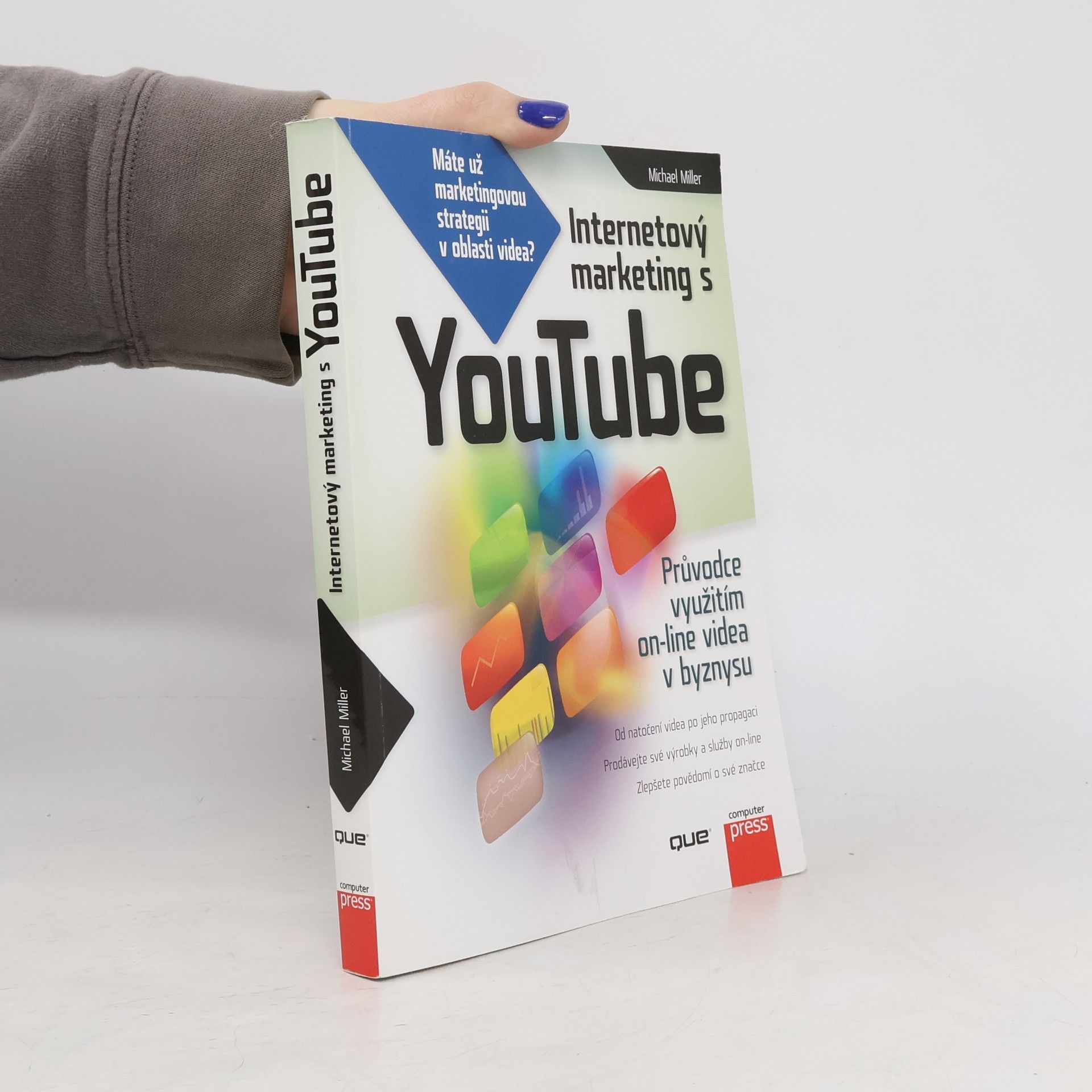 Michael Miller Internetový marketing s YouTube. Průvodce využitím on-line videa v byznysu