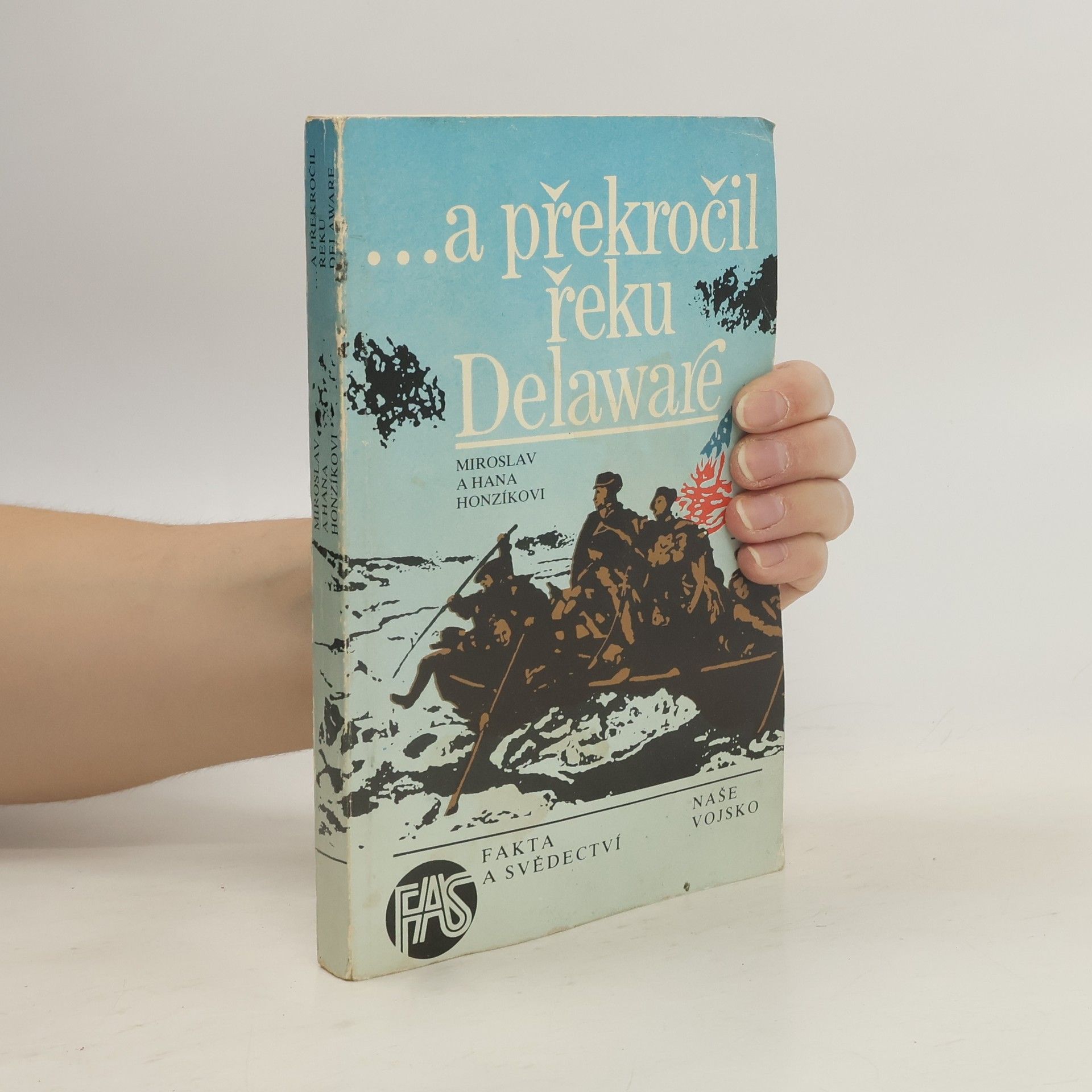 Miroslav Honzík ...a překročil řeku Delaware