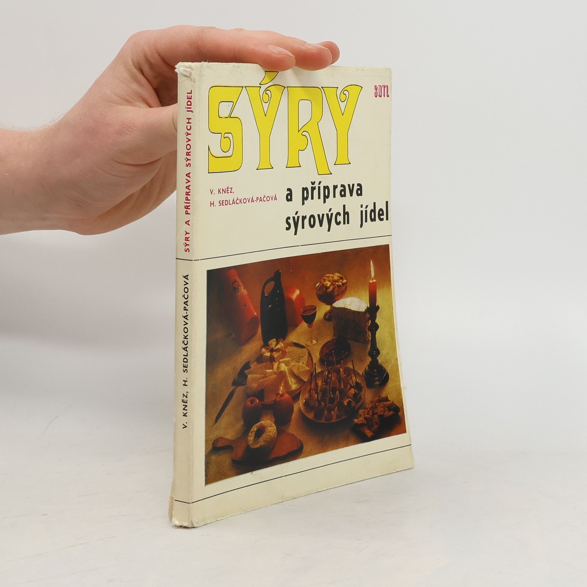 Václav Kněz Sýry a příprava sýrových jídel