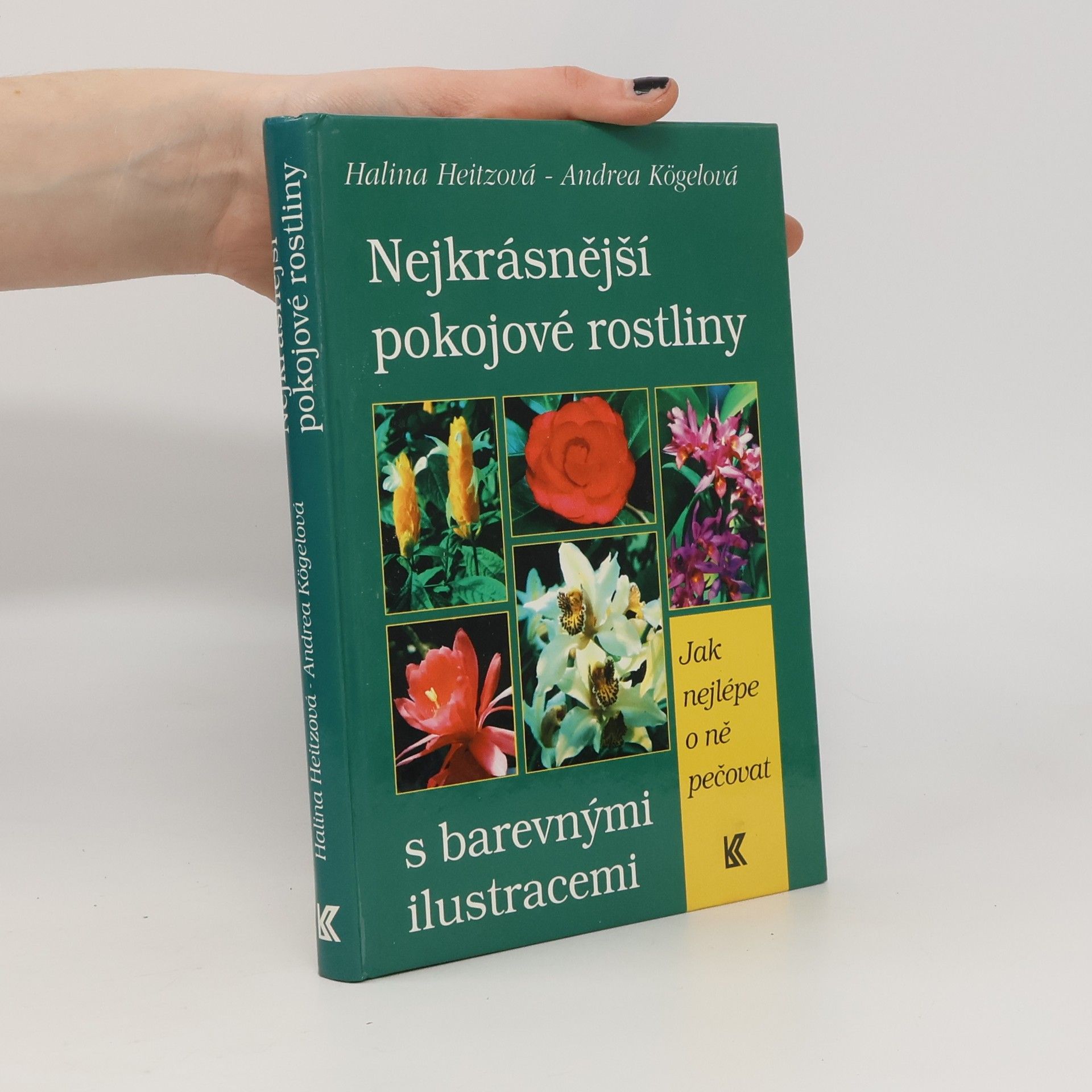 Halina Heitz Nejkrásnější pokojové rostliny