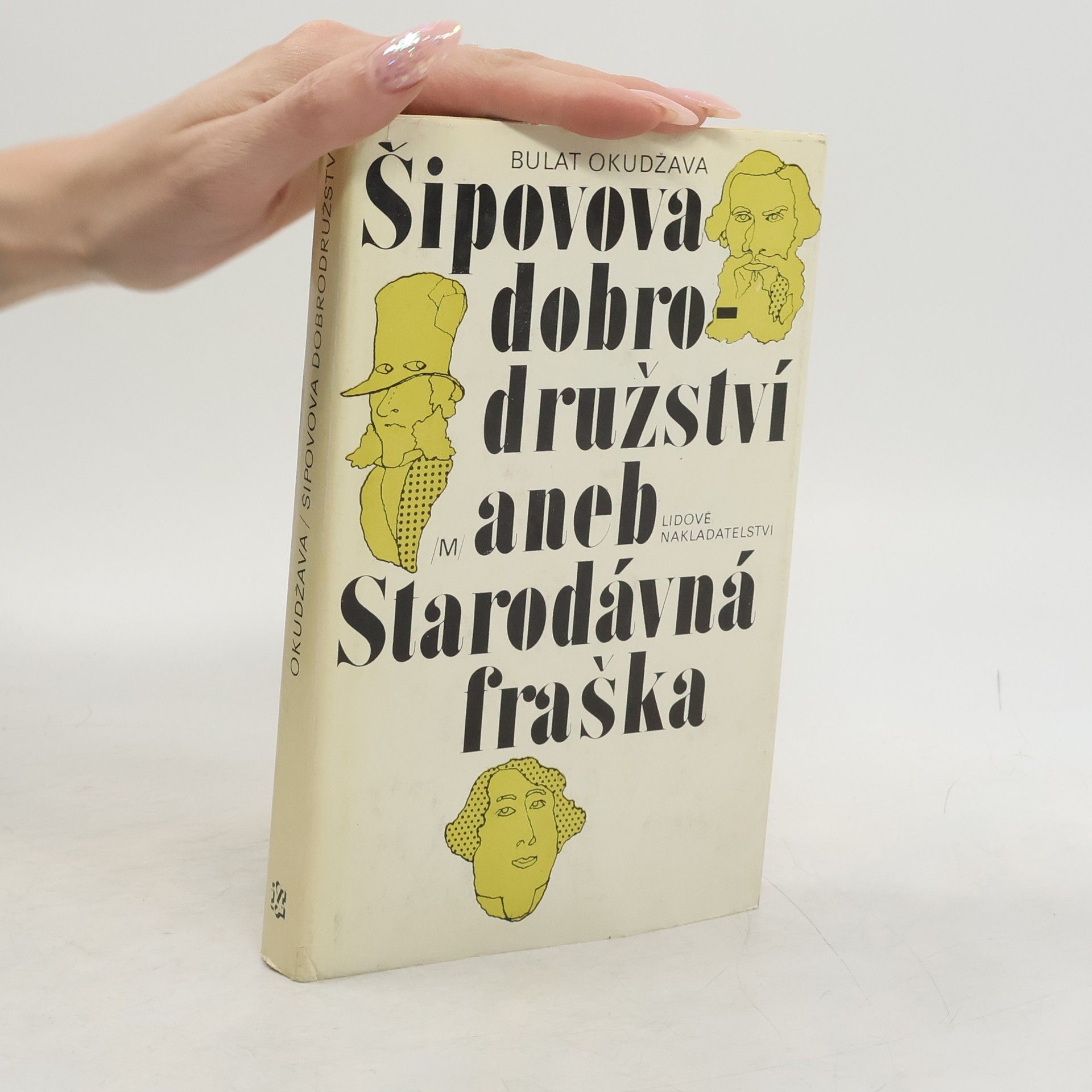 Bulat Okudzhava Šipovova dobrodružství aneb Starodávná fraška
