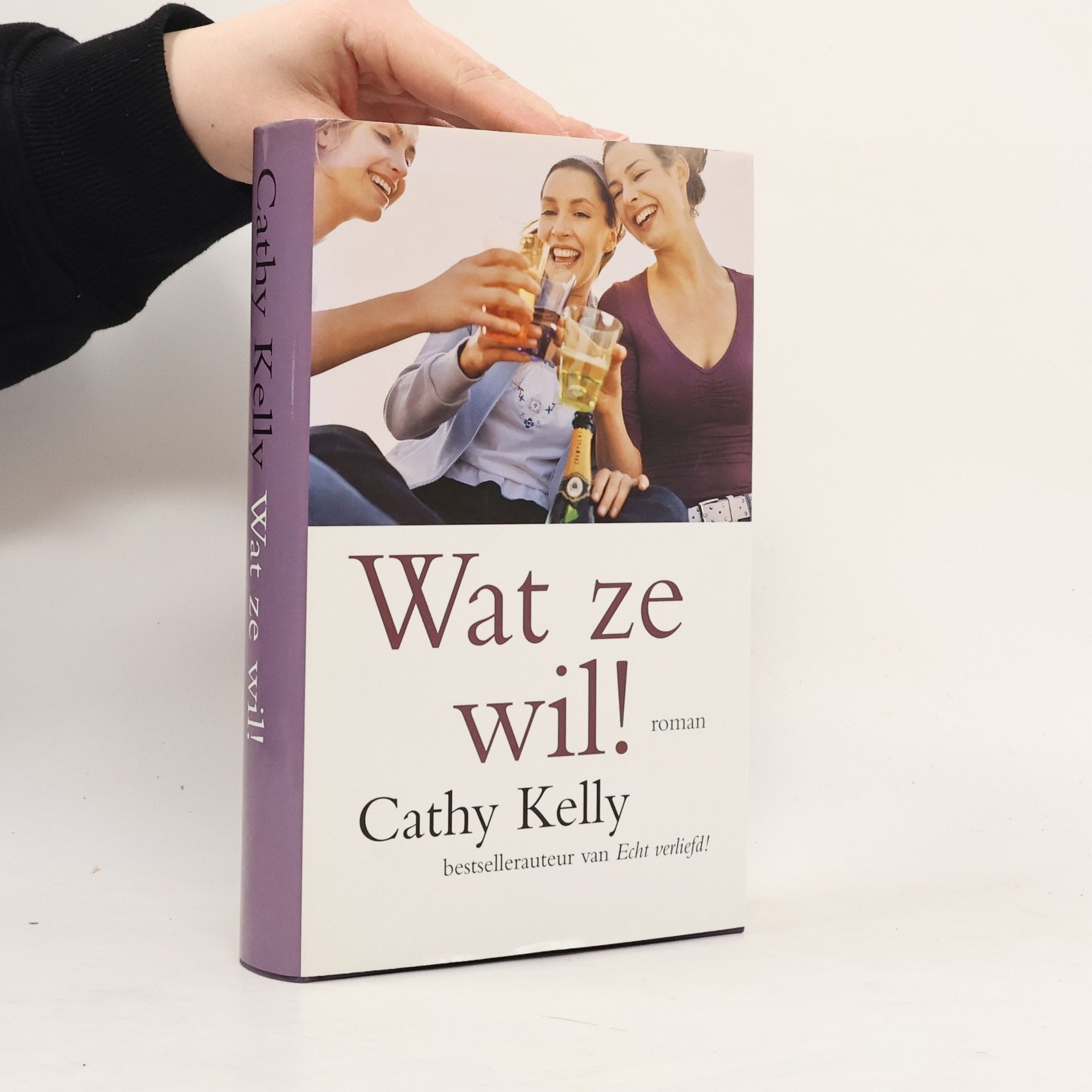 Cathy Kelly Wat ze wil!