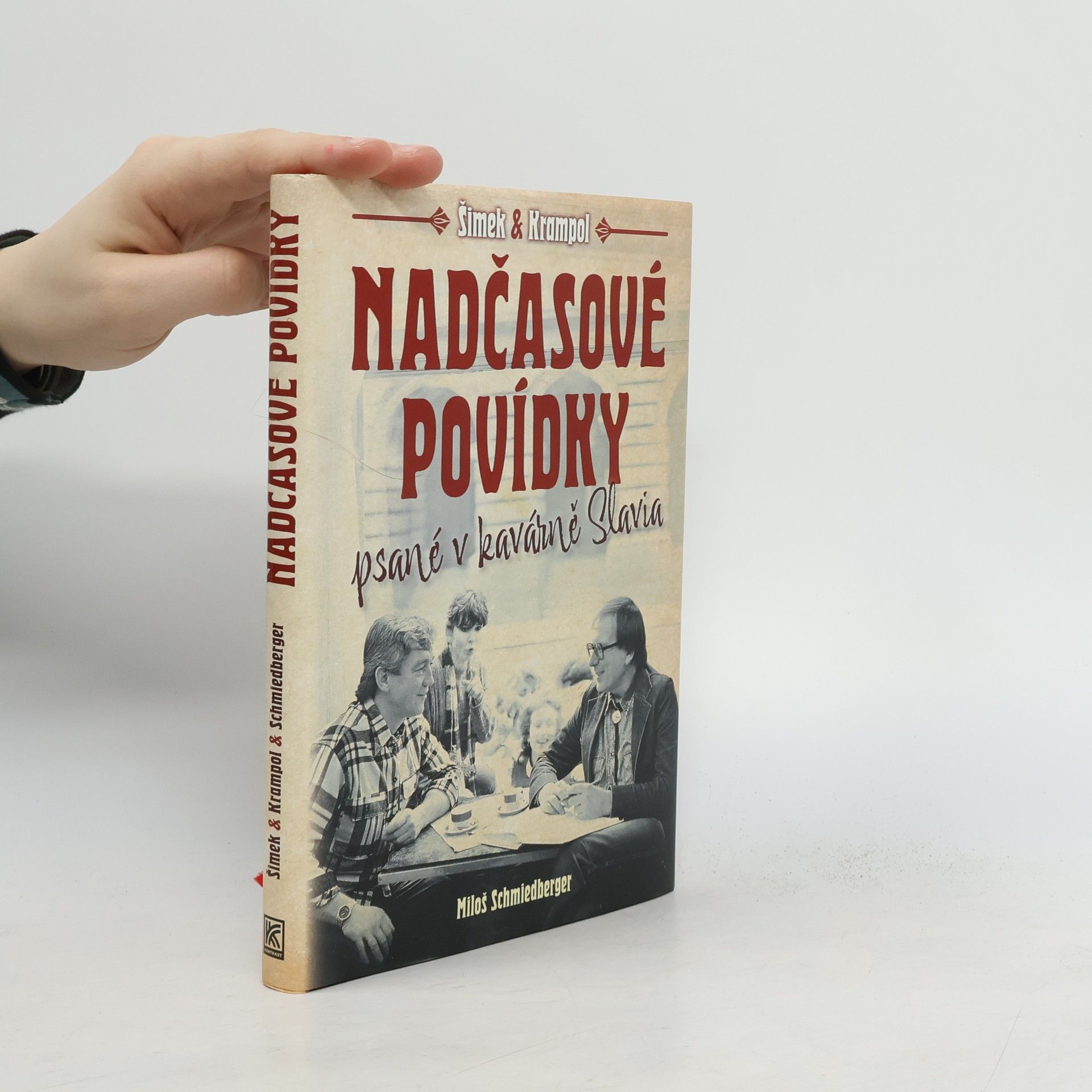 Miloš Schmiedberger Nadčasové povídky psané v kavárně Slavia