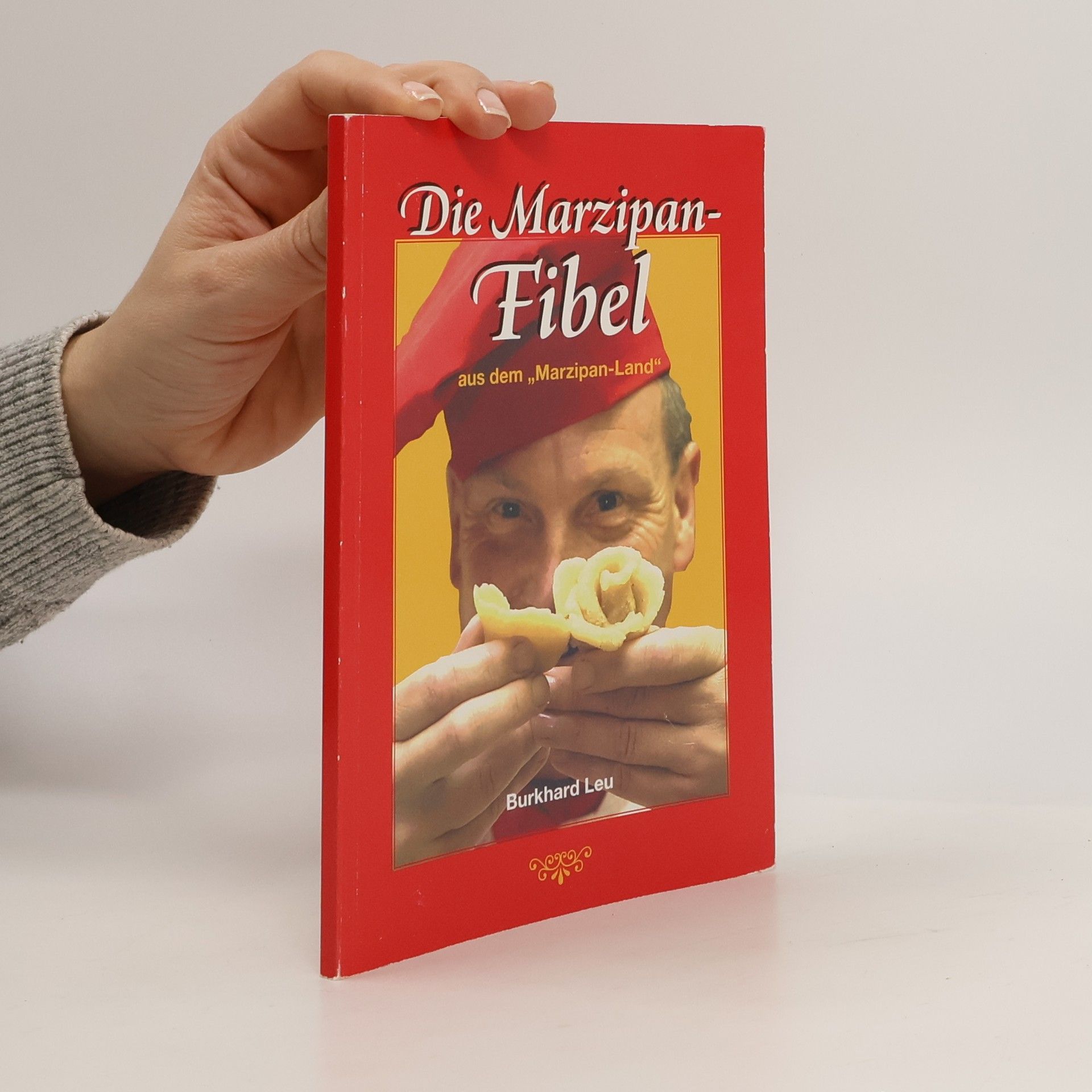 Burkhard Leu Die Marzipan-Fibel