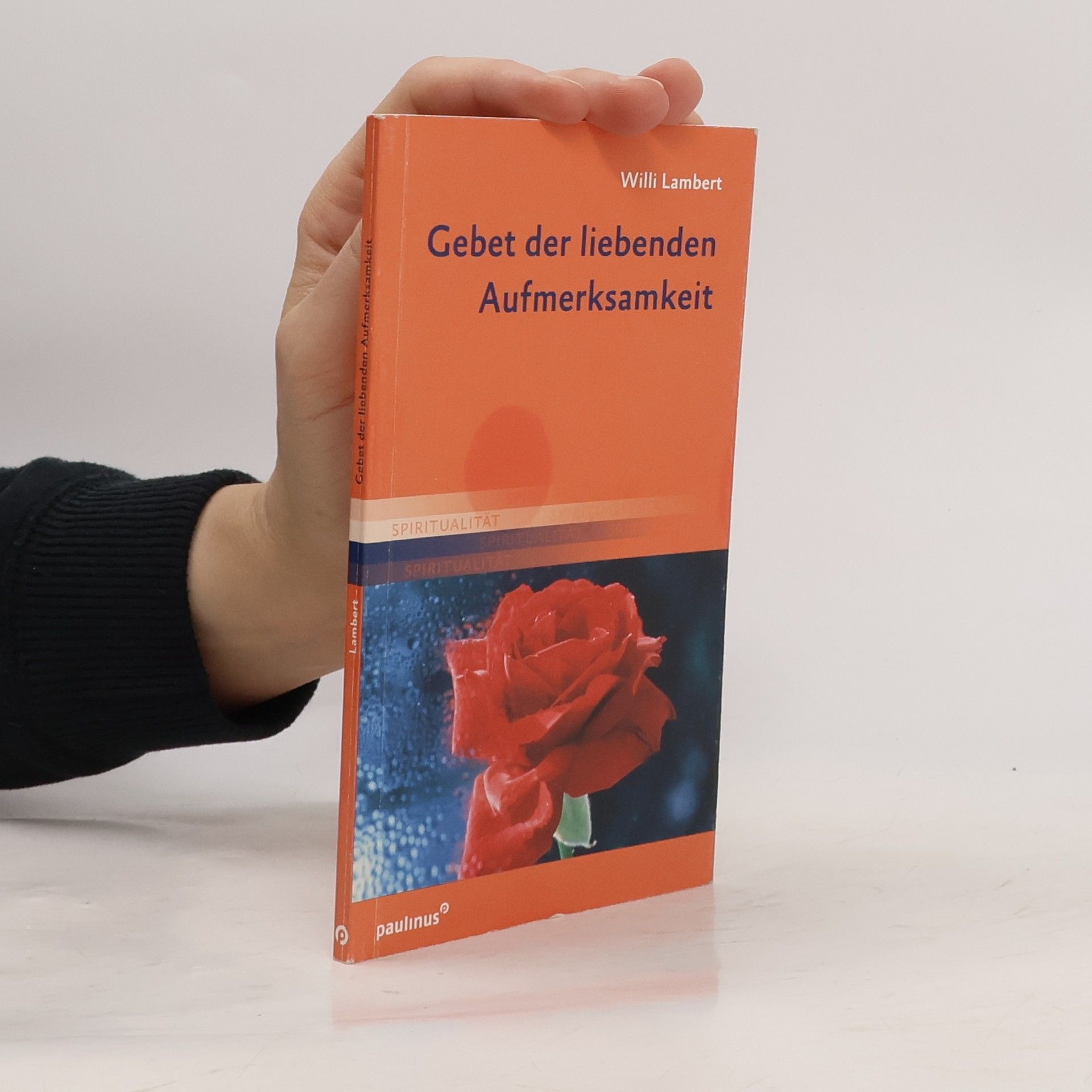 Willi Lambert Gebet der liebenden Aufmerksamkeit