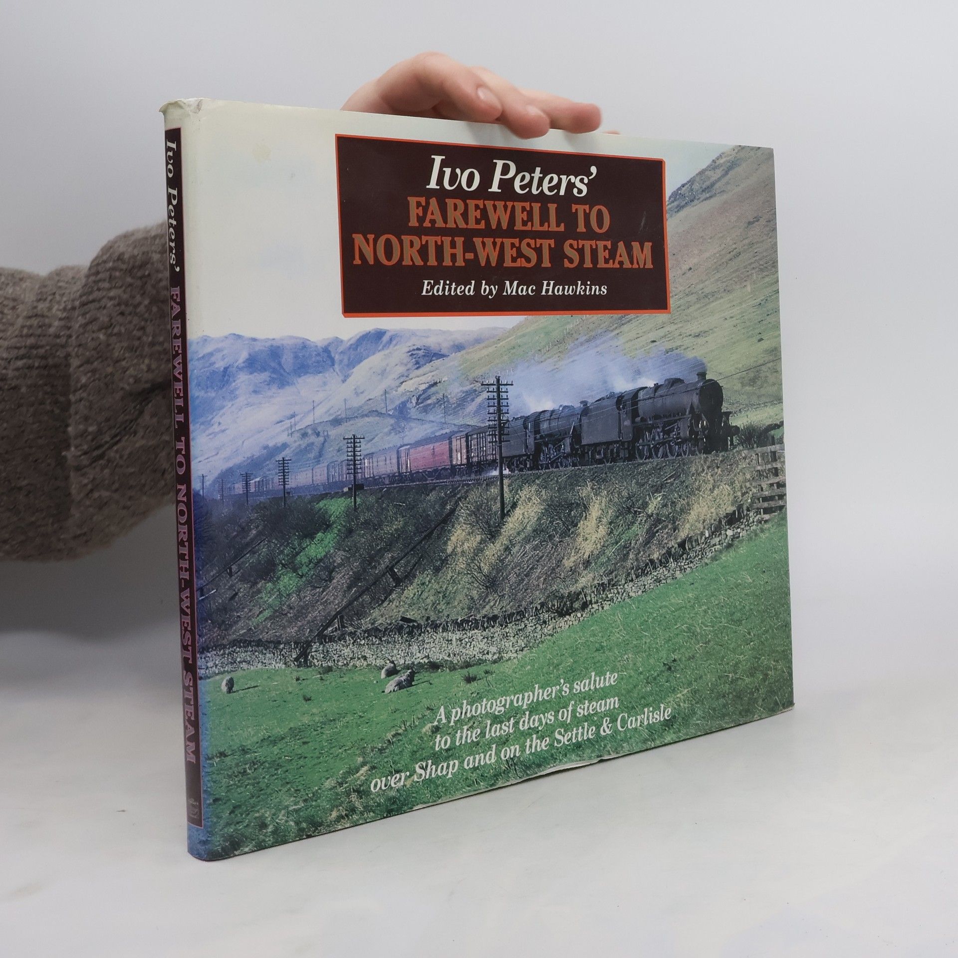 Ivor Peters Ivo Peters' Farewell to North-West Steam