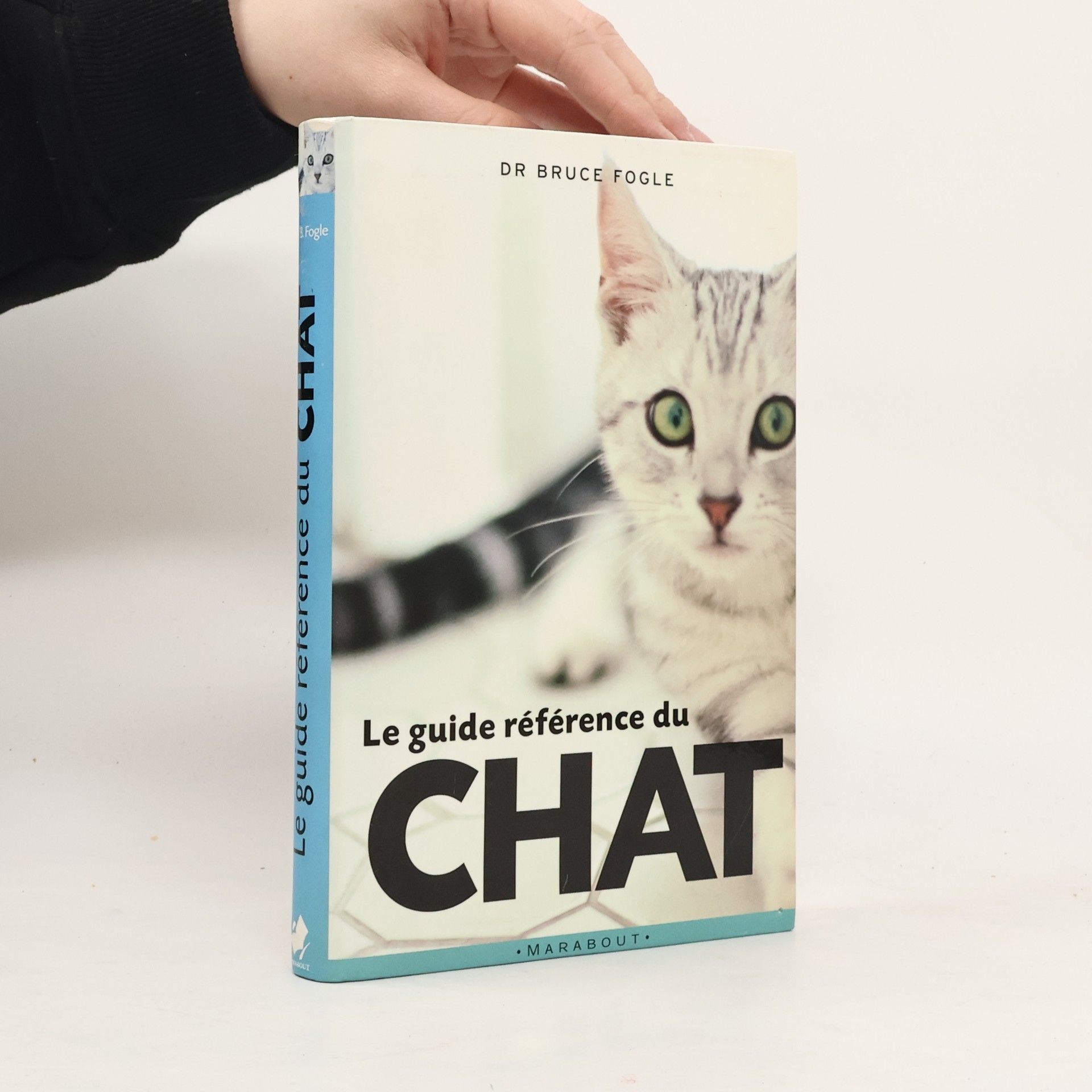 Dr Bruce Fogle Le guide référence du chat