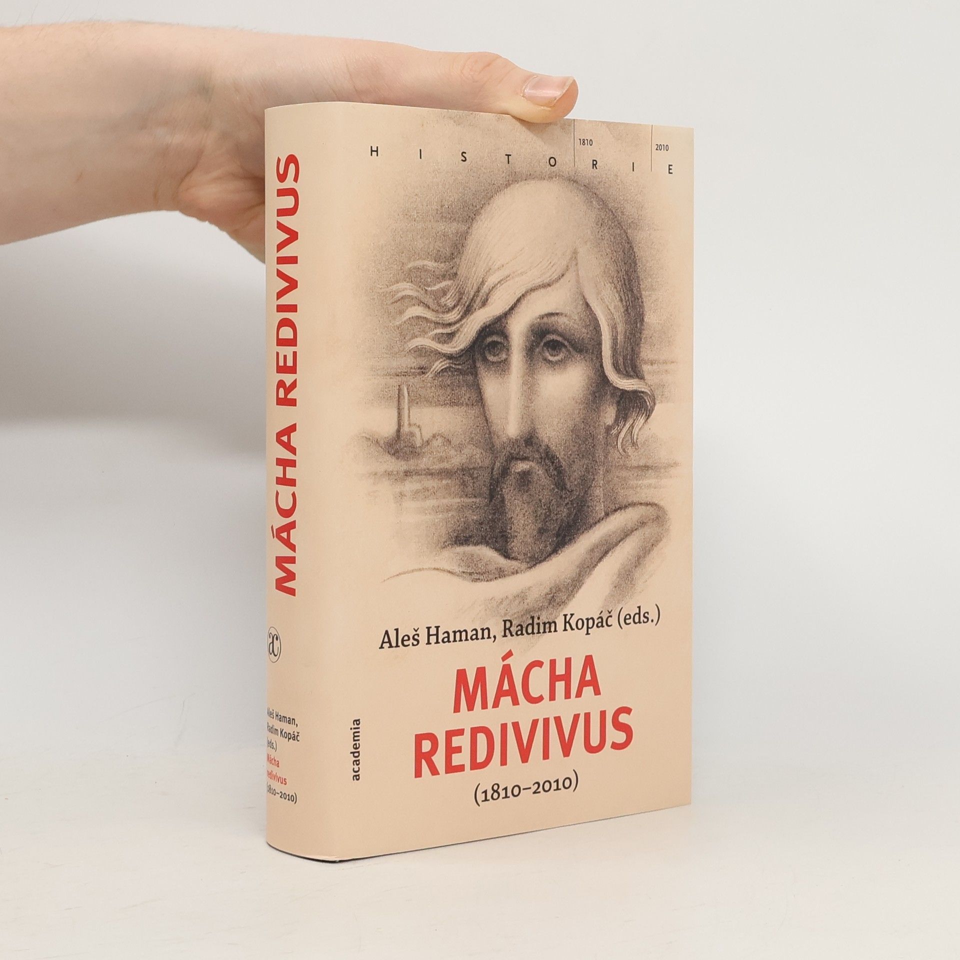 Aleš Haman Mácha redivivus (1810-2010). Sborník ke dvoustému výročí narození Karla Hynka Máchy