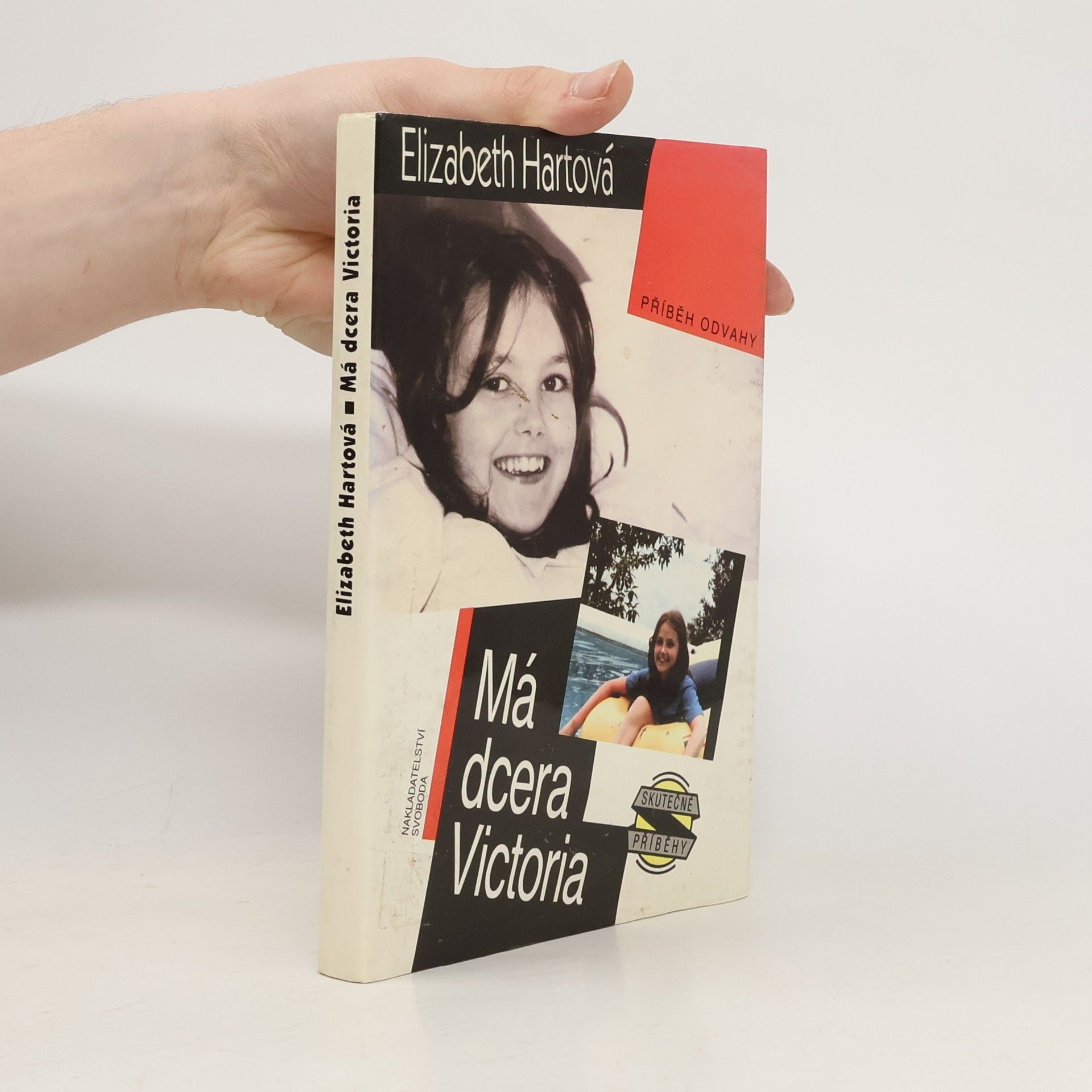 Elizabeth Elizabeth Ann Hart Má dcera Victoria : příběh odvahy