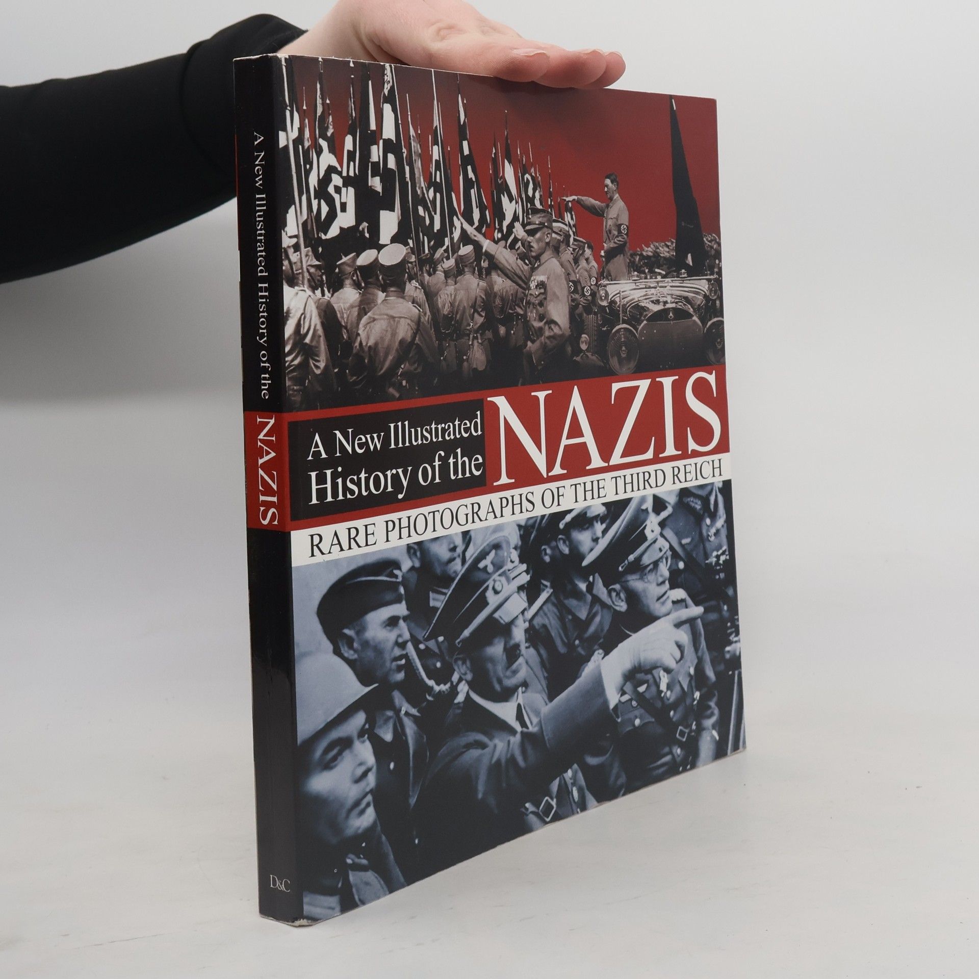 Flavio Fiorani A New Illustrated History of the Nazis