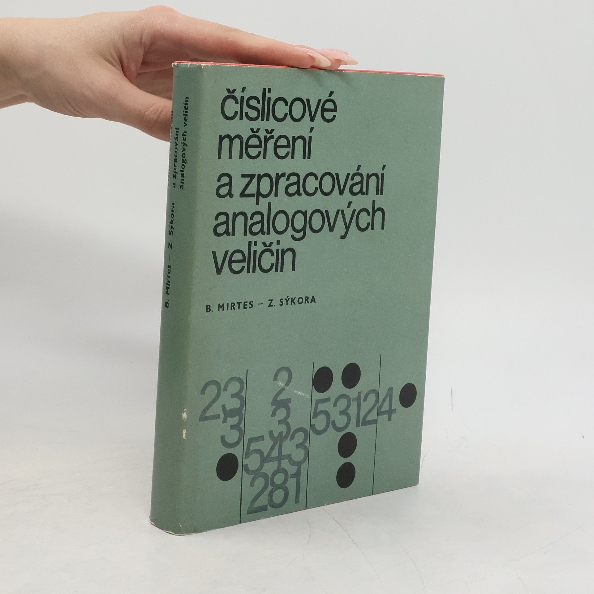 Bohumil Mirtes Číslicové měření a zpracování anlogových veličin