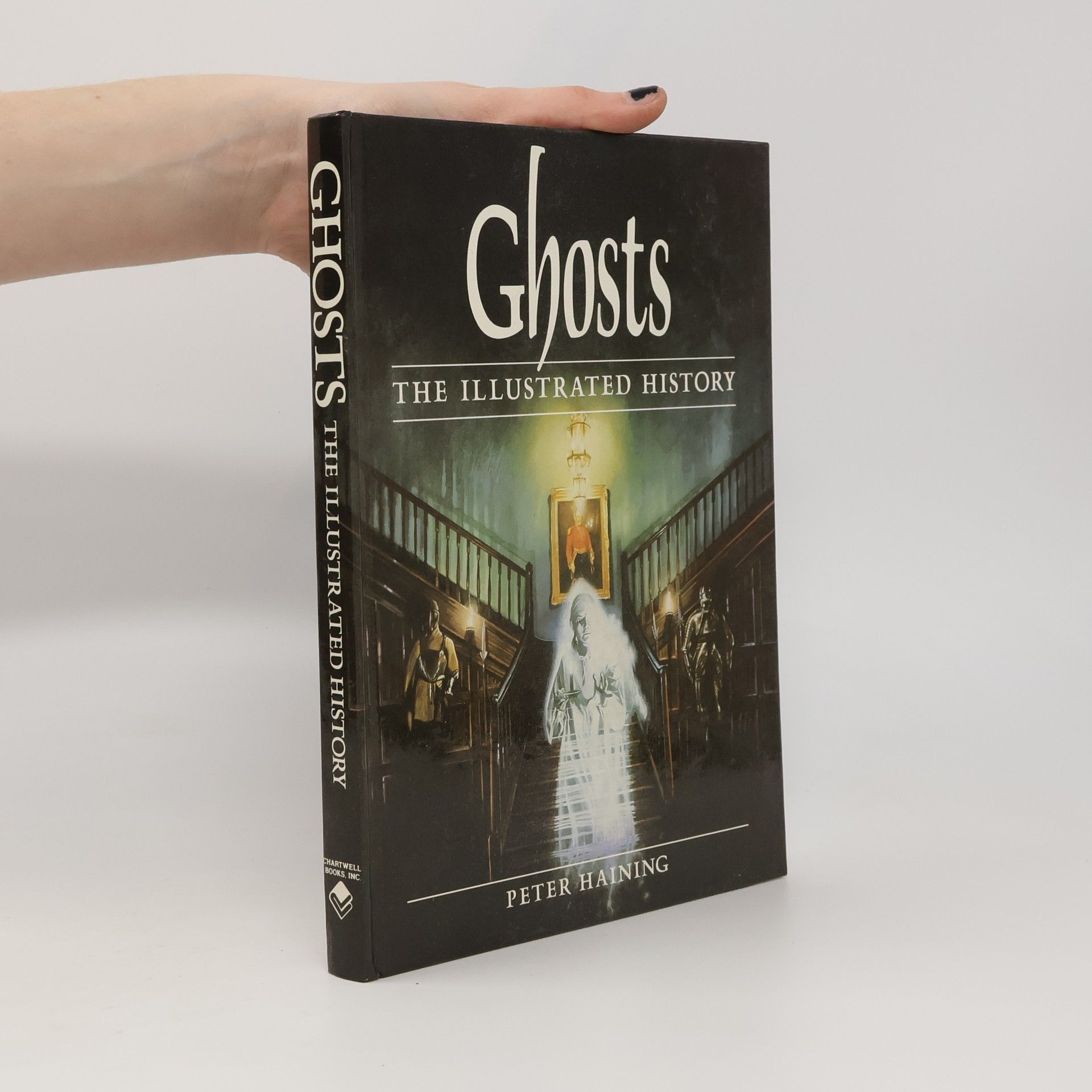 Peter Haining Ghosts an Illustrated History