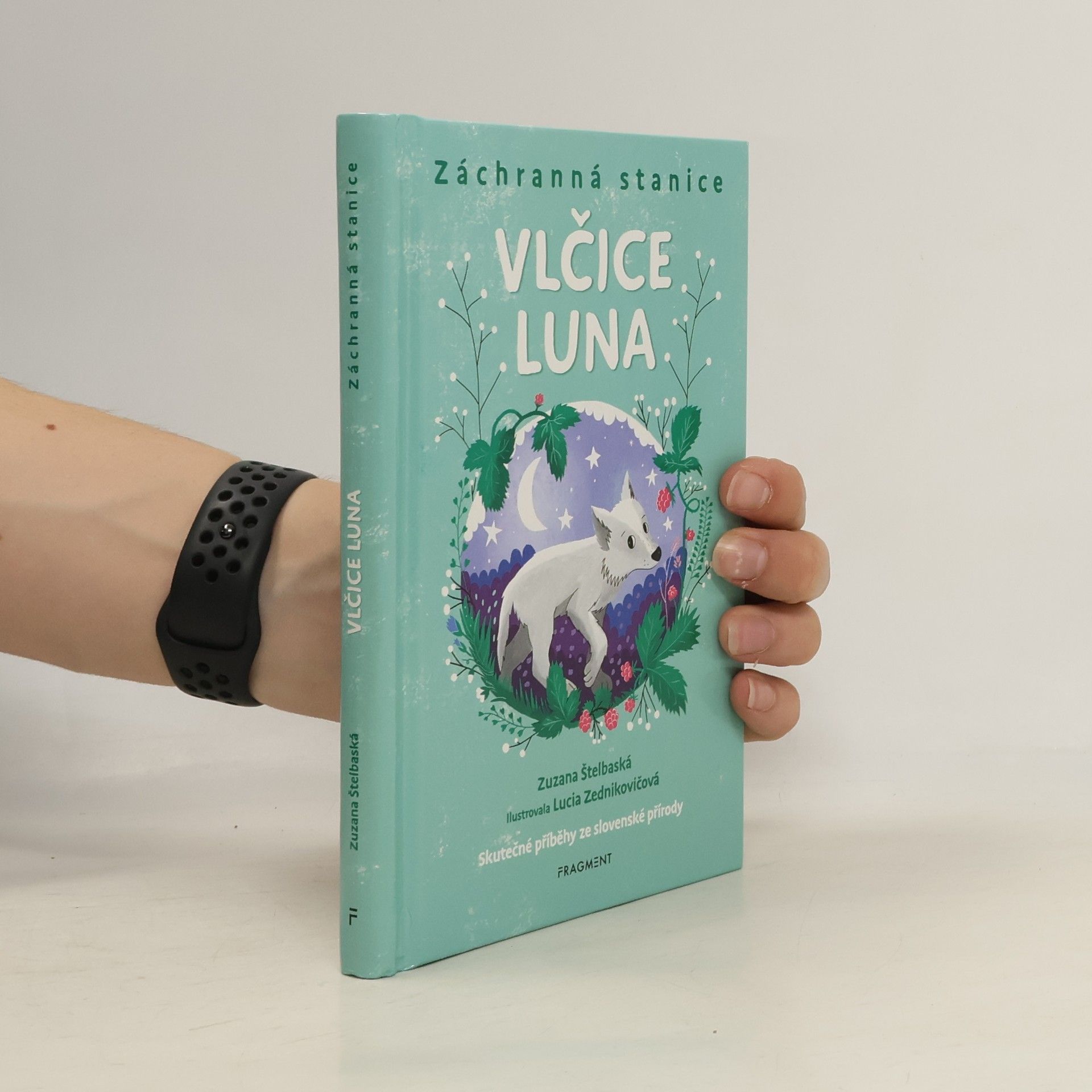 Zuzana Štelbaská Záchranná stanice. Vlčice Luna