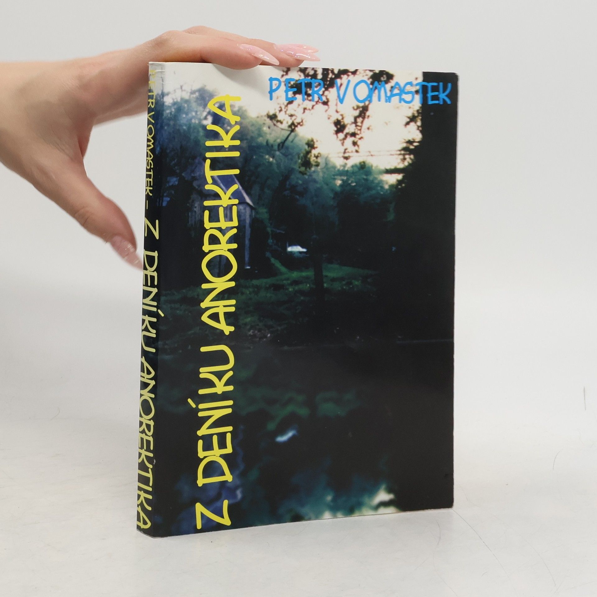 Petr Vomastek Z deníku anorektika