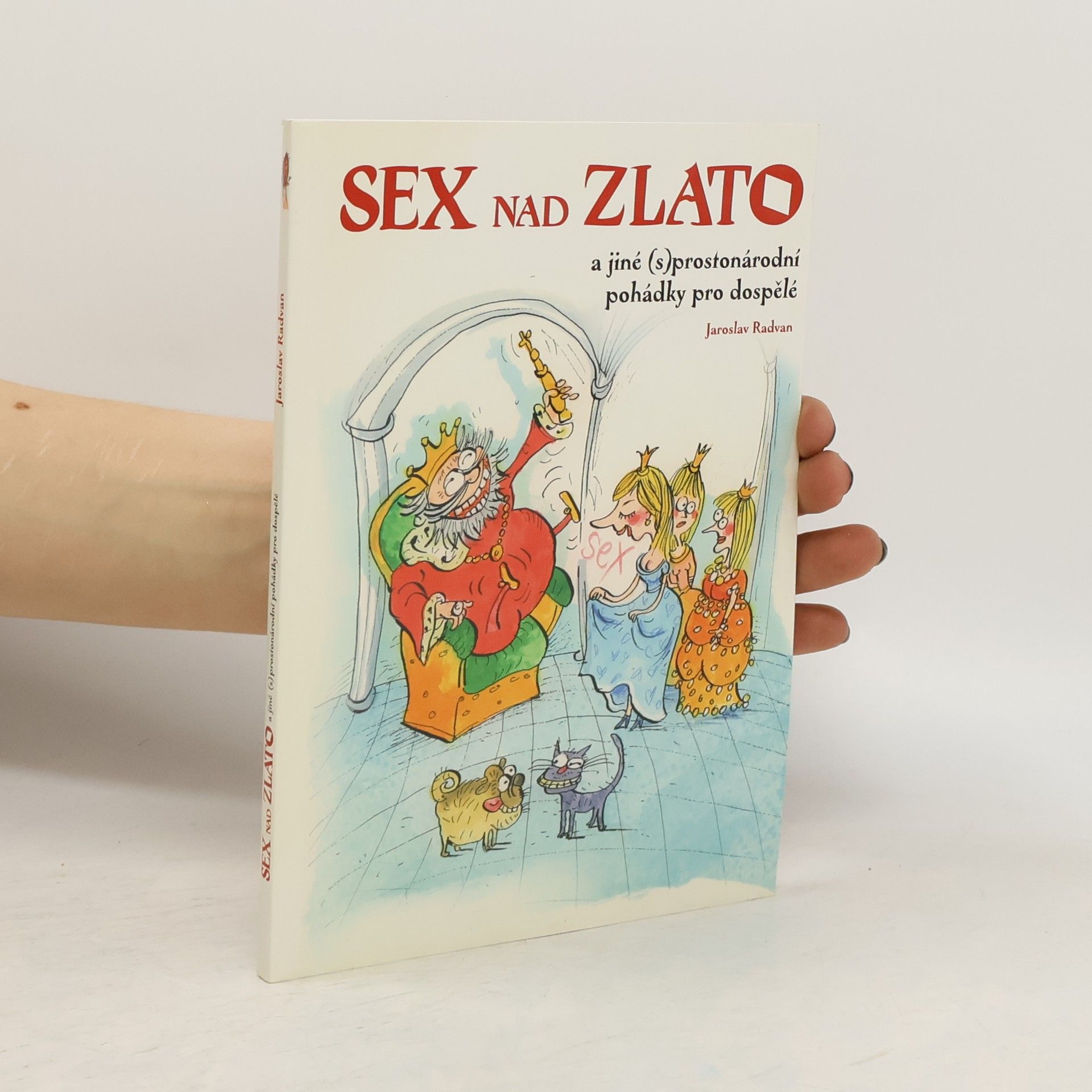 Jaroslav Radvan Sex nad zlato
