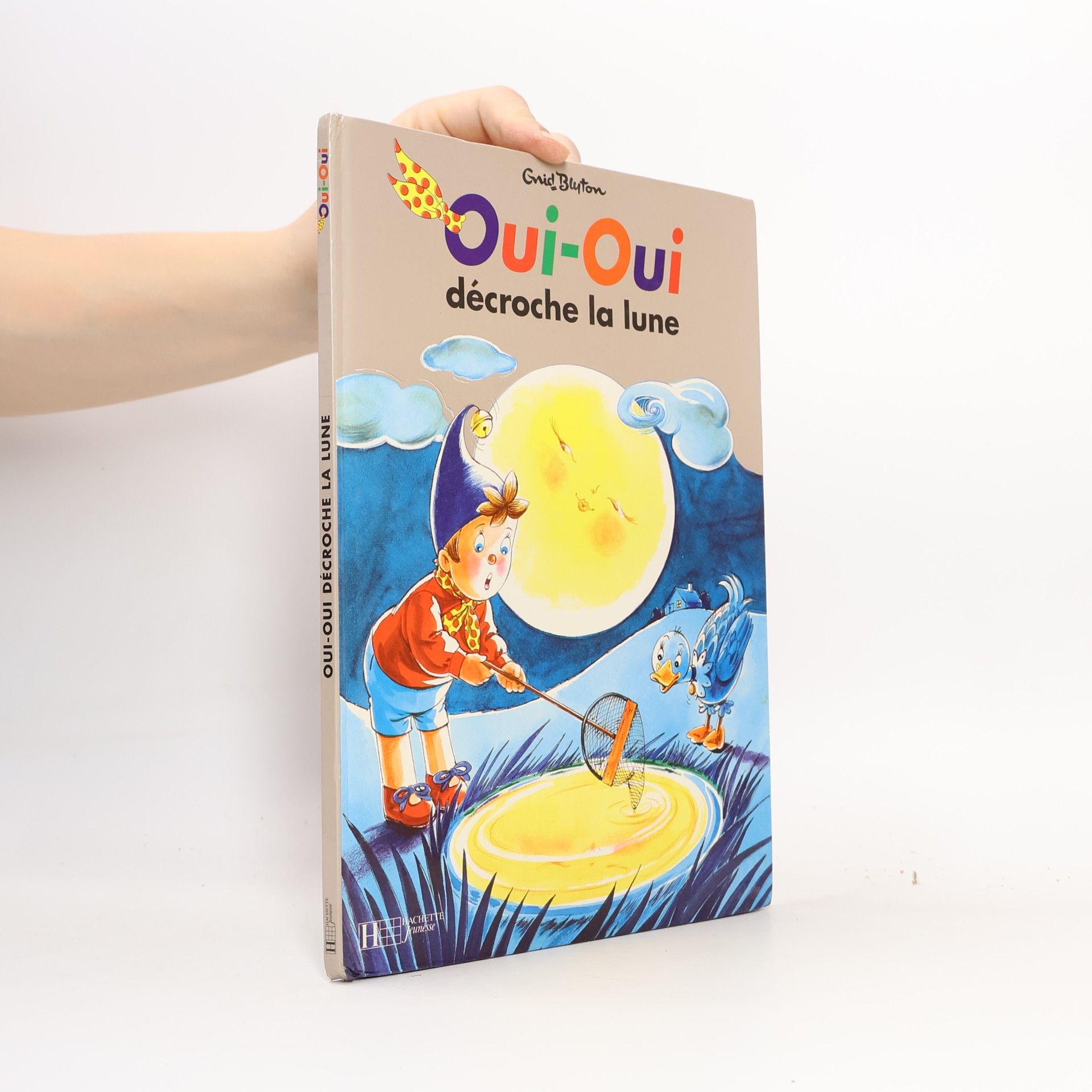 Enid Blyton Oui-Oui décroche la lune