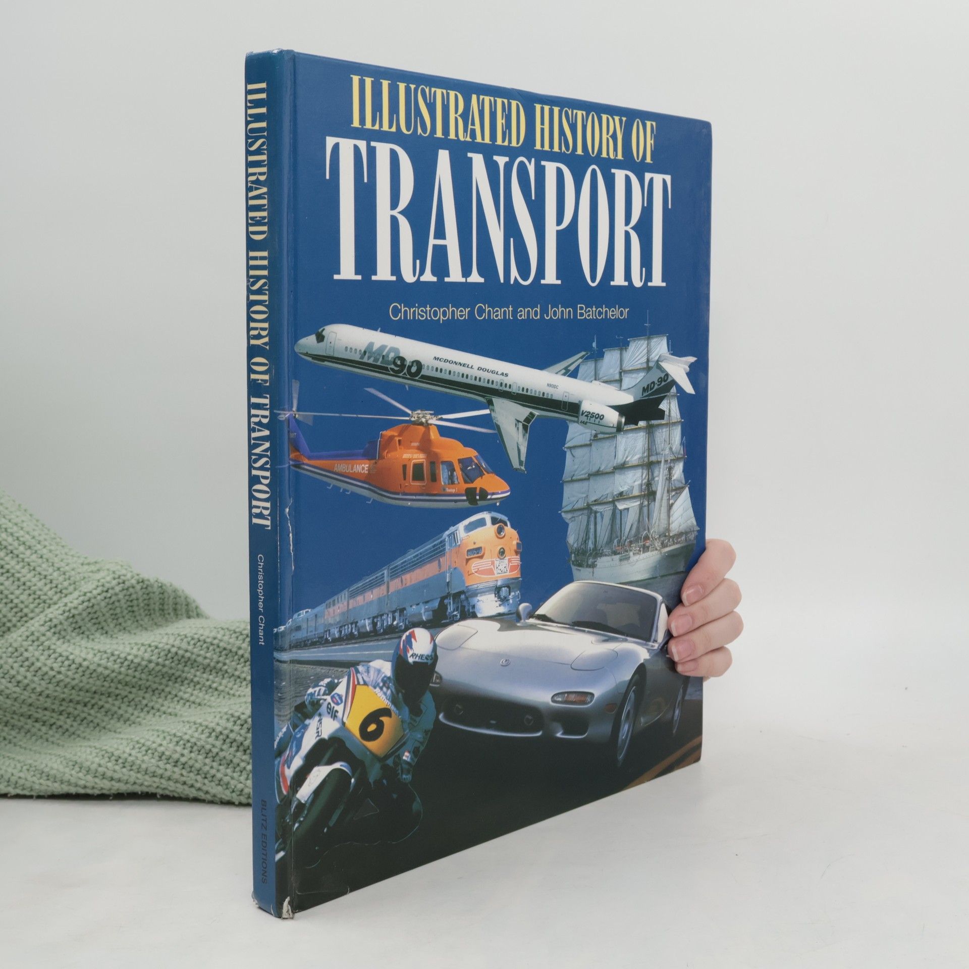 Christopher Chant The Illustrated History of Transport